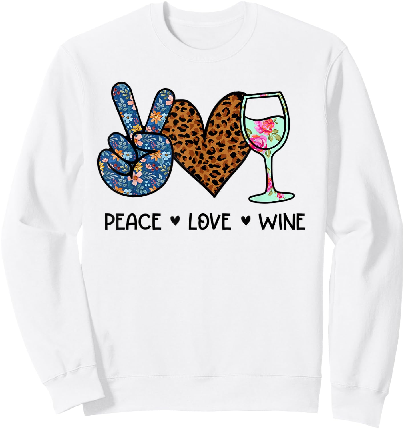 Peace Love Wine Drink Lover Sweatshirt - Sweatshirt | White