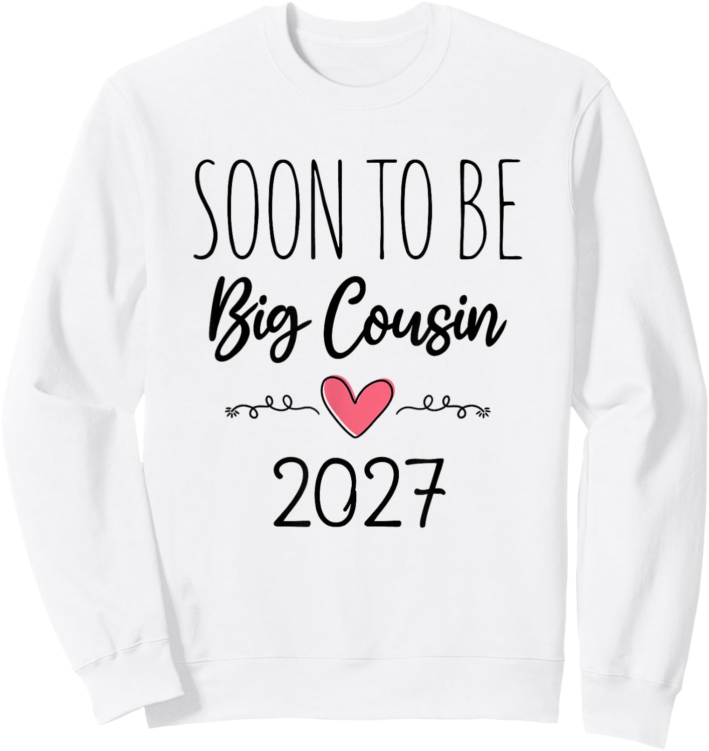 Soon to Be Big Cousin 2027 Baby Announcement New Big Cousin Sweatshirt - Sweatshirt | White