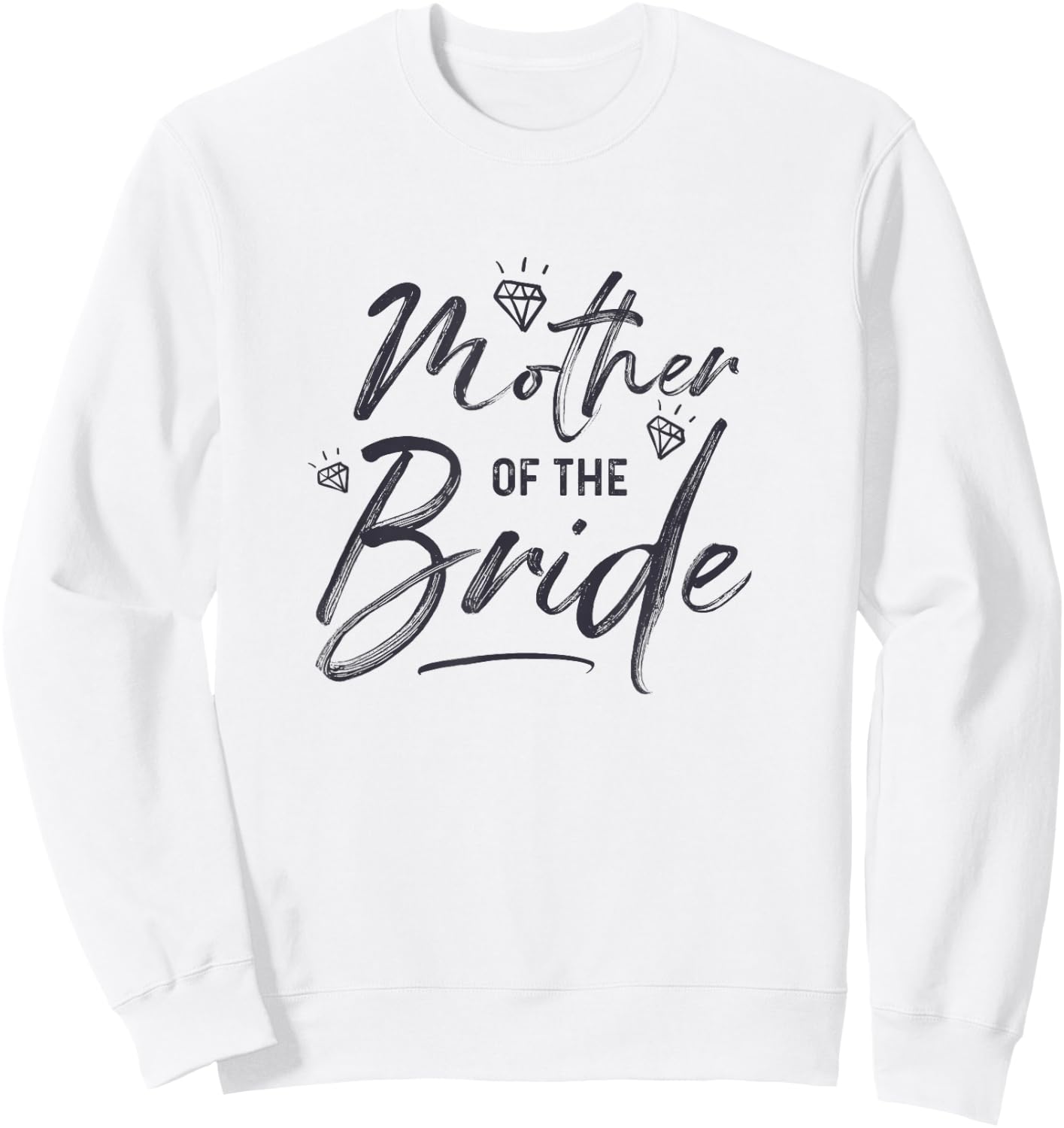 Mother Of The Bride Calligraphy for Wedding Party Sweatshirt - Sweatshirt | White