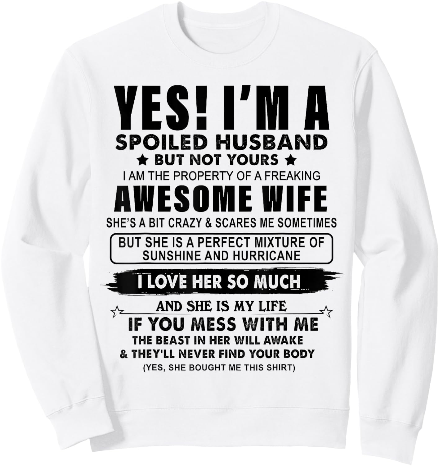 I'm A Spoiled Husband Am The Property Of My Wife Sweatshirt - Sweatshirt | White