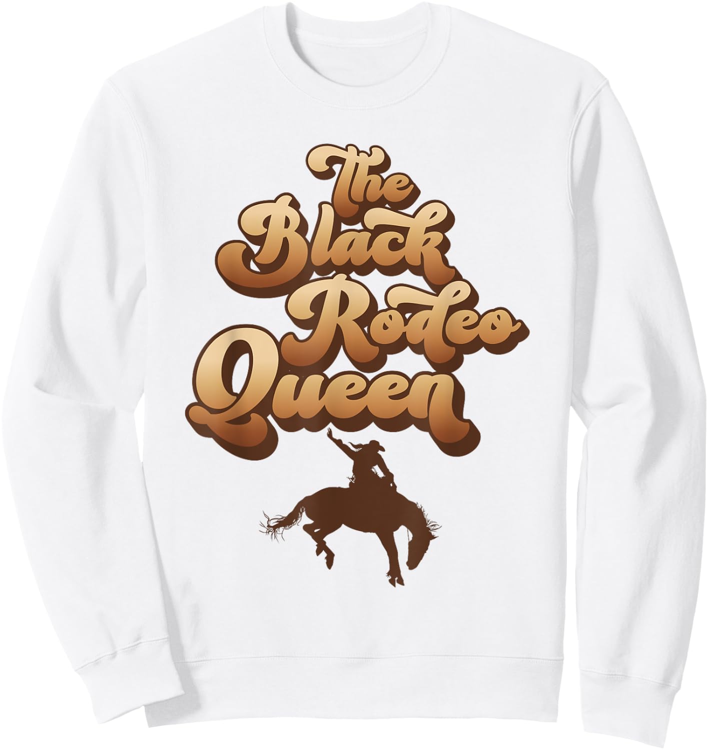 The Black Rodeo Queen African American Southern Cowgirl Sweatshirt - Sweatshirt | White