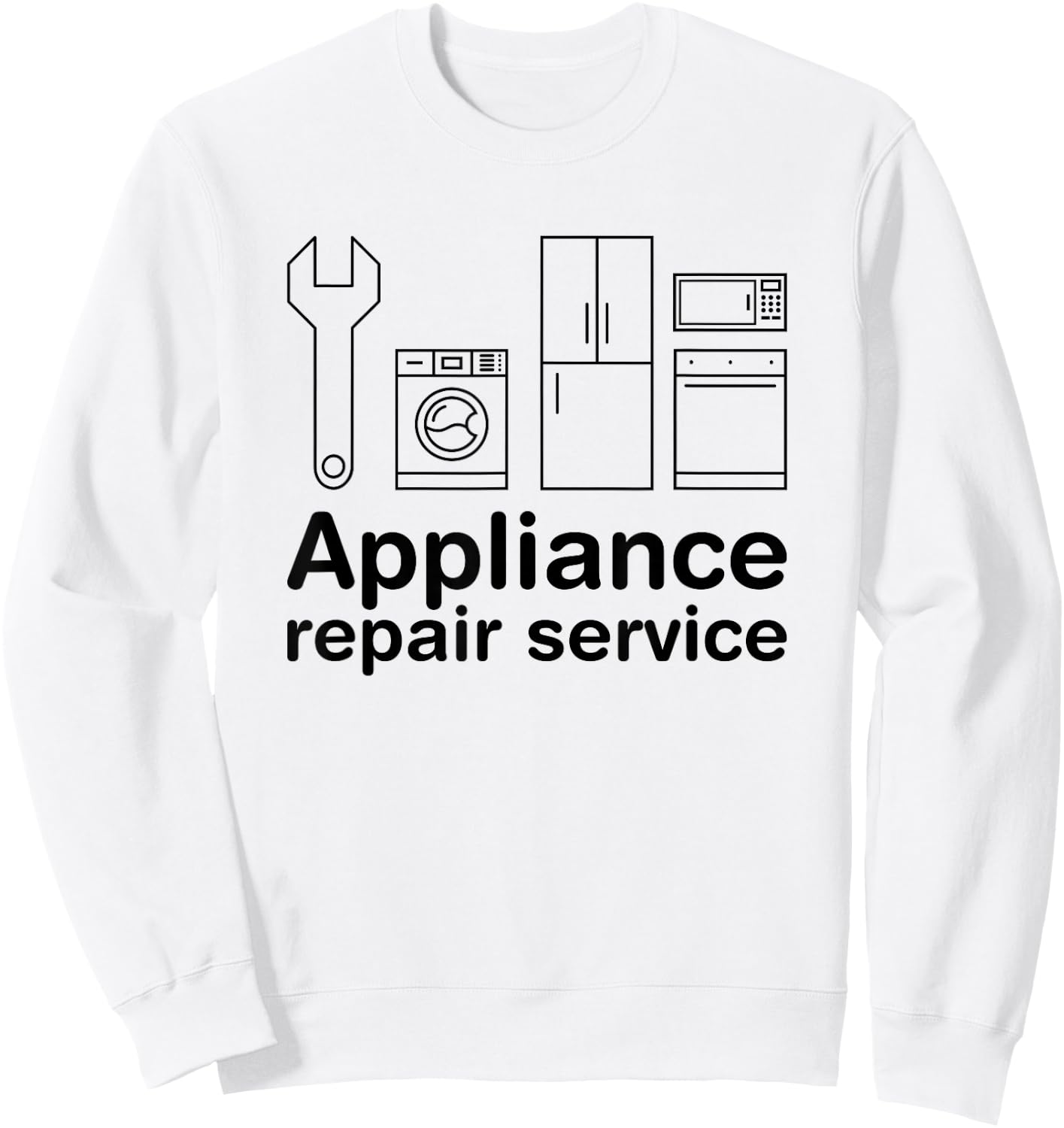 Appliance Repair Service Handyman Self Promotion Sweatshirt - Sweatshirt | White