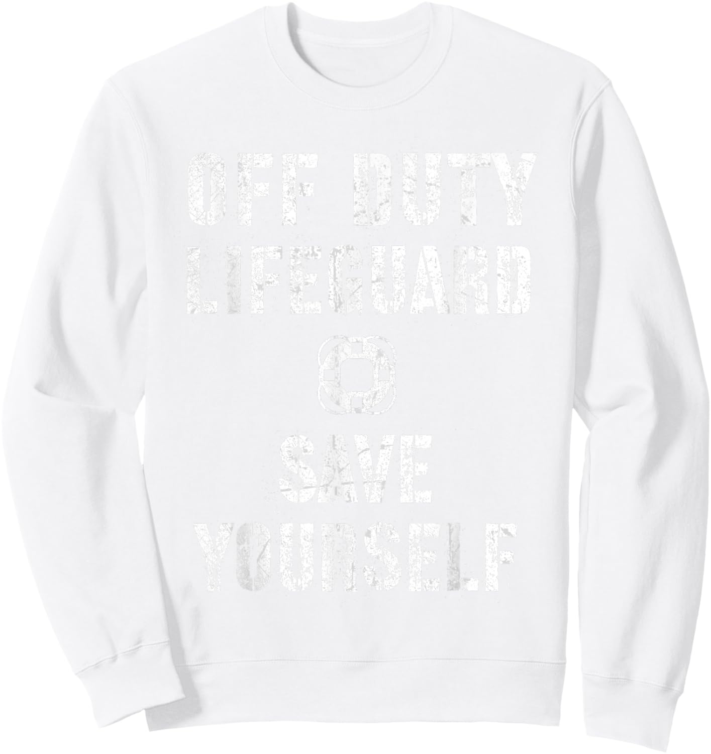 Cute SAVE YOURSELF OFF DUTY Lifeguard Swimming Pool Beach Sweatshirt - Sweatshirt | White