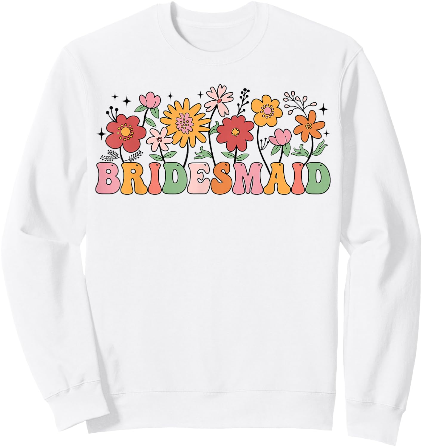 Bridesmaid Wildflower Wedding Bridal Party Bachelorette Sweatshirt - Sweatshirt | White