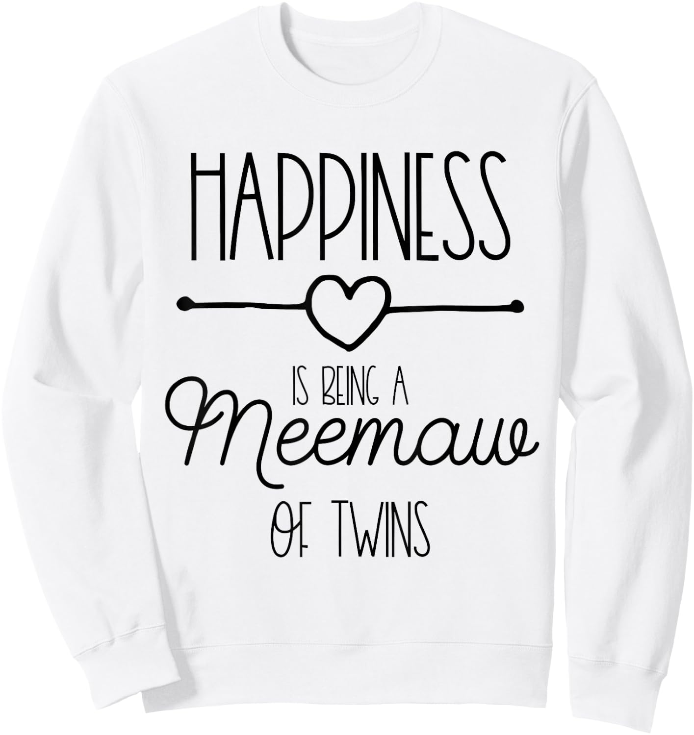 Happiness Is Being A Meemaw To Be Grandma Twins Announcement Sweatshirt - Sweatshirt | White