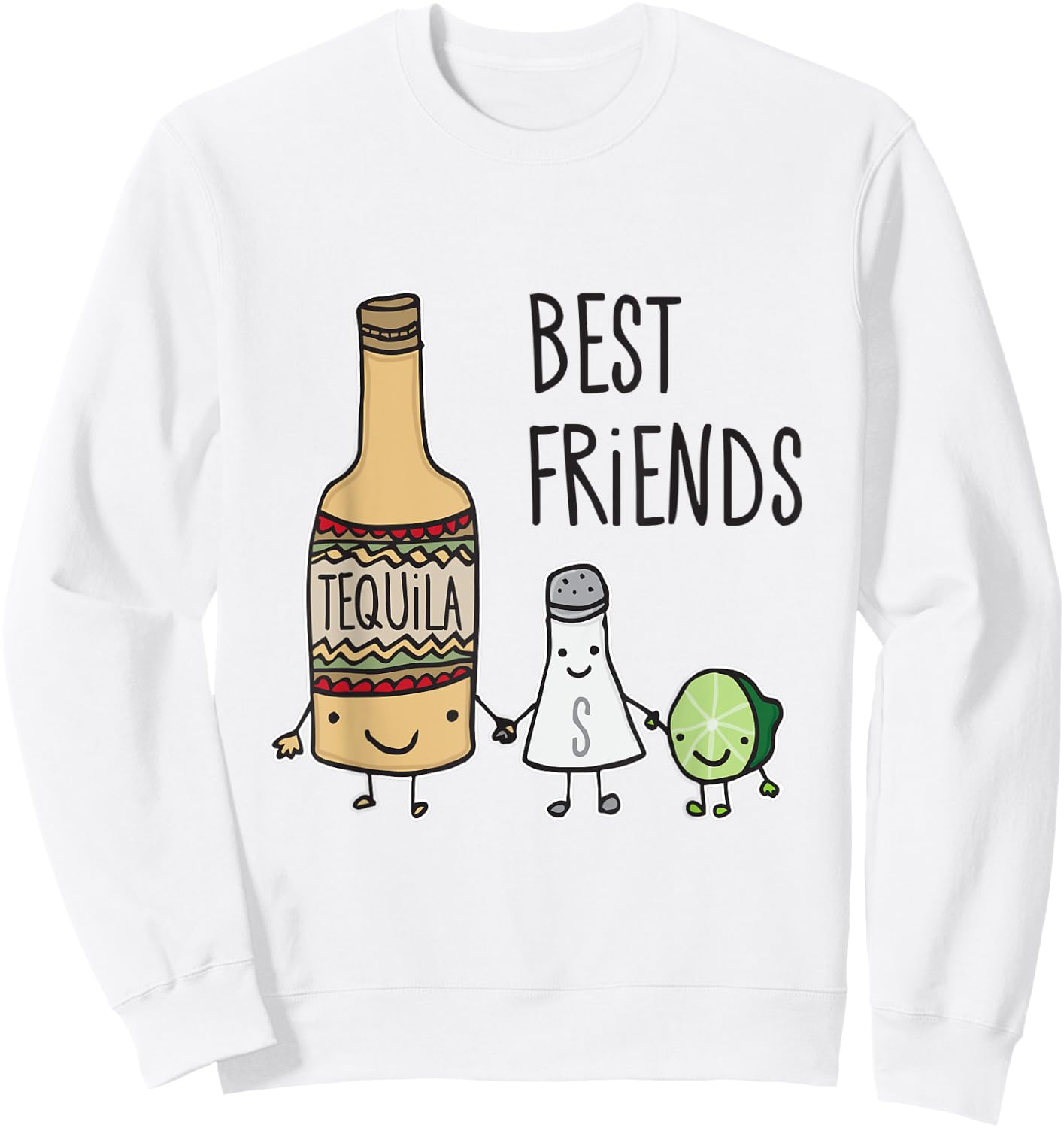 Tequila Salt and Lime Best Friends Margarita T Shirt Sweatshirt - Sweatshirt | White