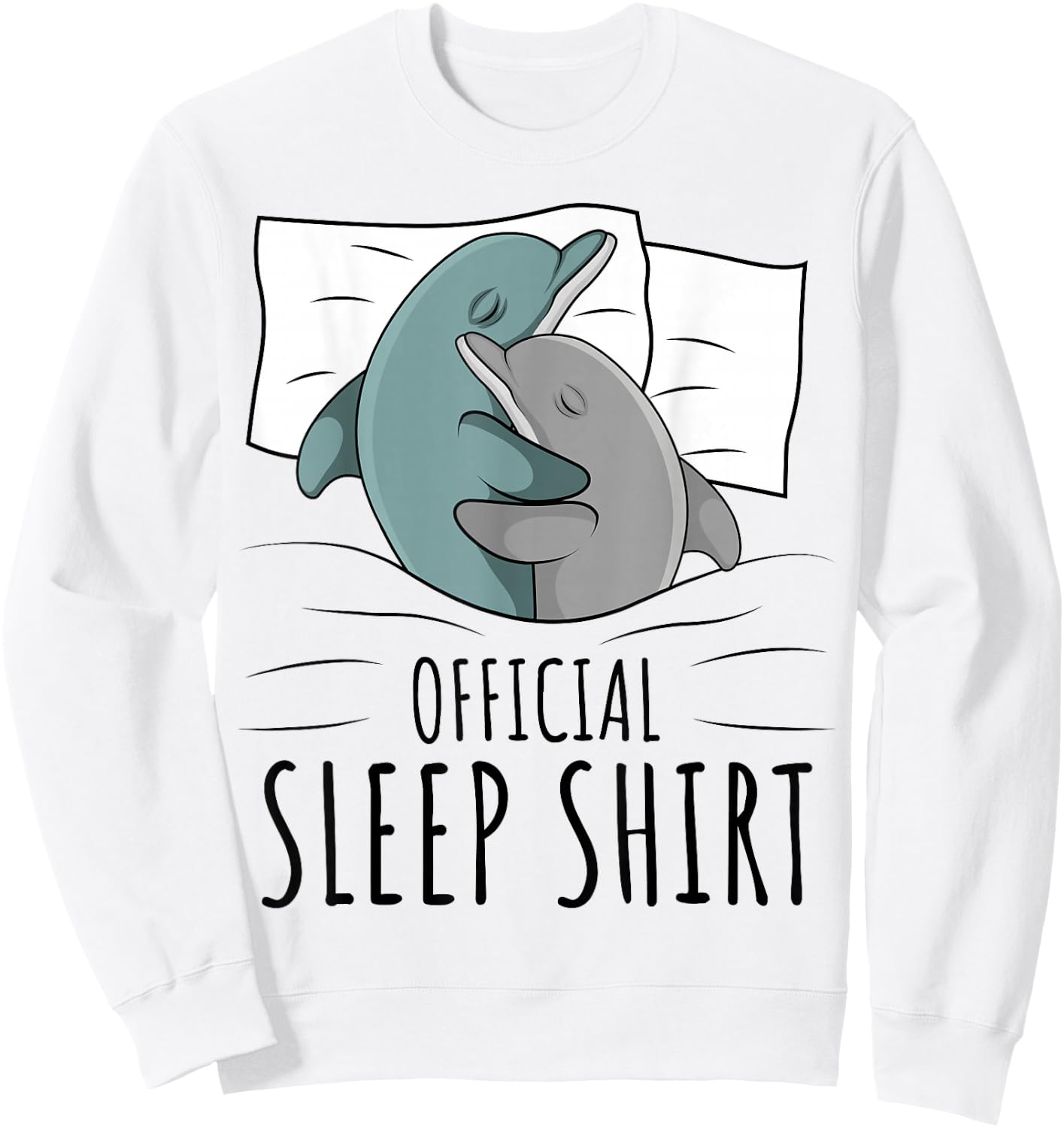 Sleeping Dolphin Lover Women Girls Napping Official Sleep Sweatshirt - Sweatshirt | White