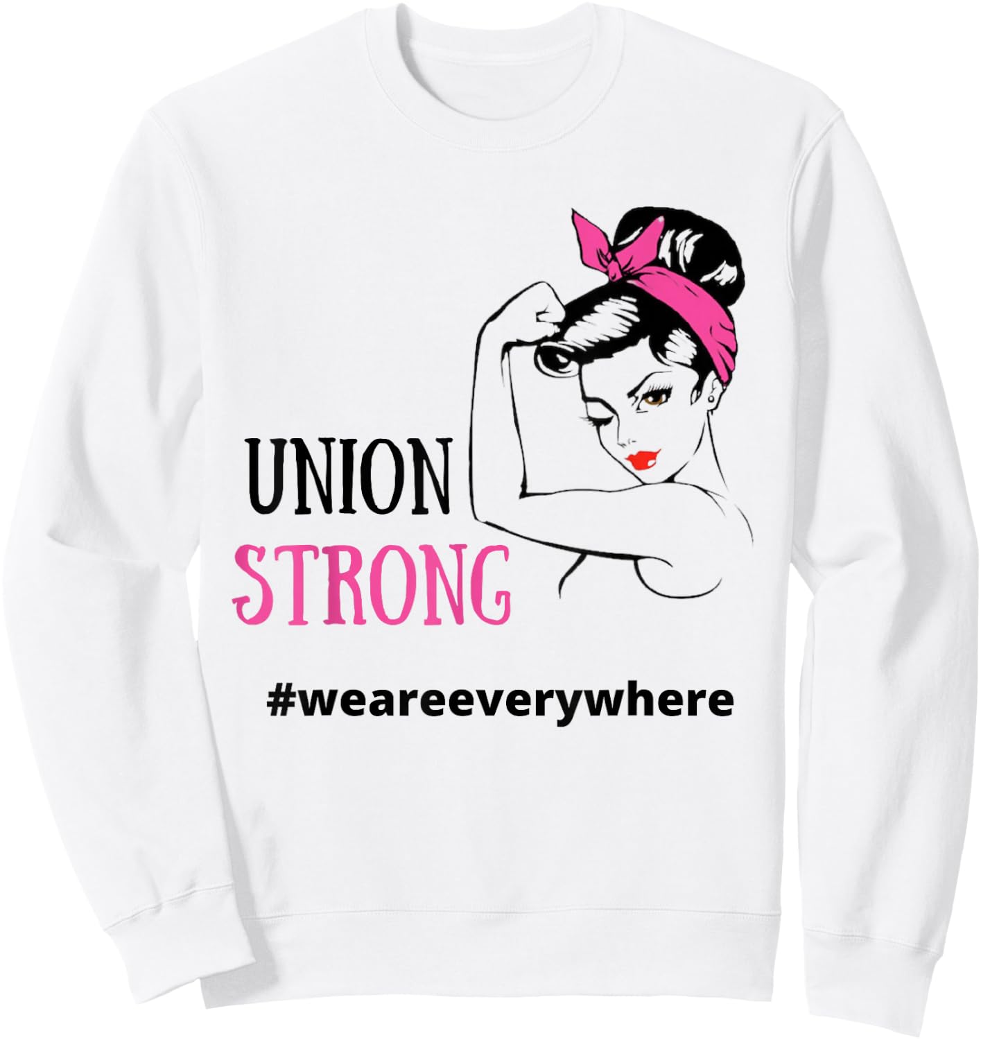 Union Shirt . Union Strong shirt. Sweatshirt - Sweatshirt | White