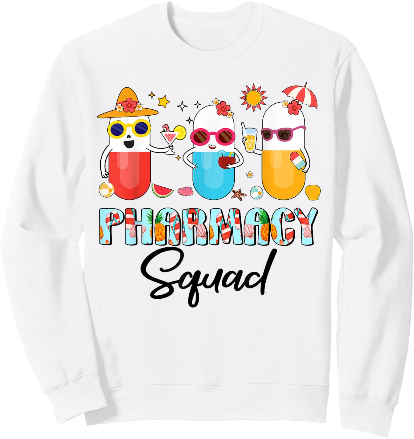 Pharmacy Squad Funny Summer Pharmacist Women Men Sweatshirt - Sweatshirt | White