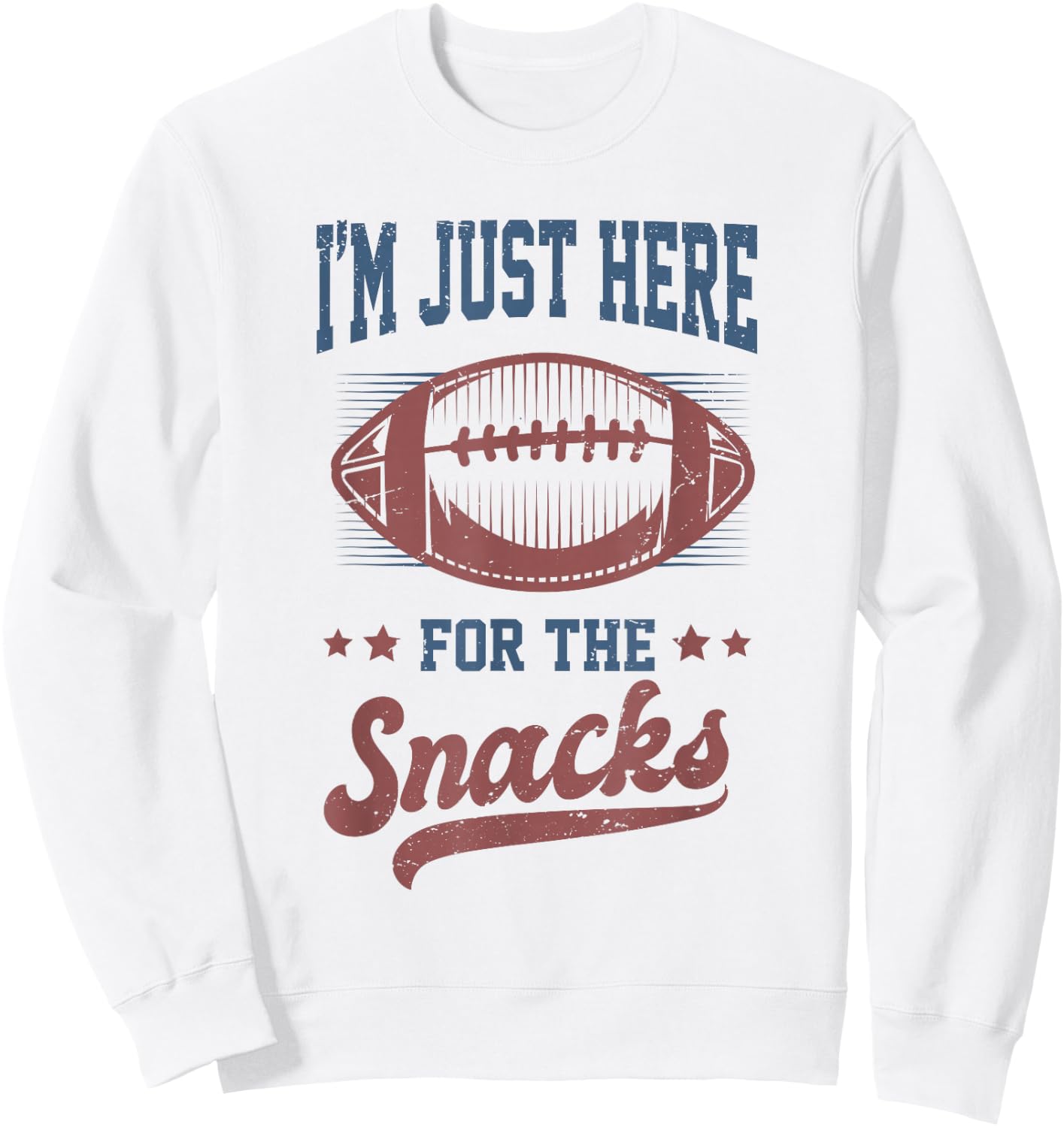 I'm Just Here for The Snacks Funny Fantasy Football League Sweatshirt - Sweatshirt | White