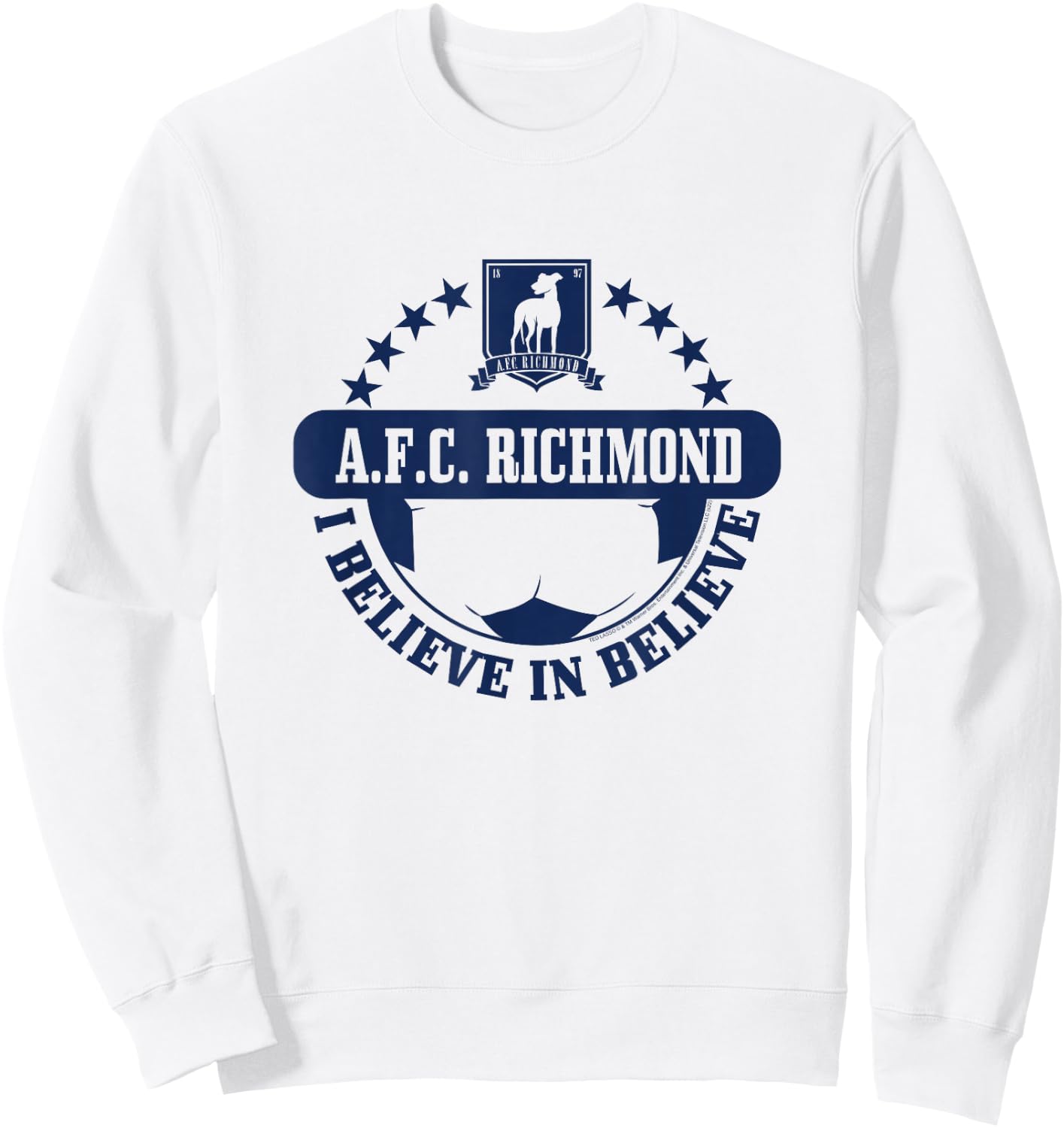 Ted Lasso AFC Richmond I Believe Small Sweatshirt - Sweatshirt | White