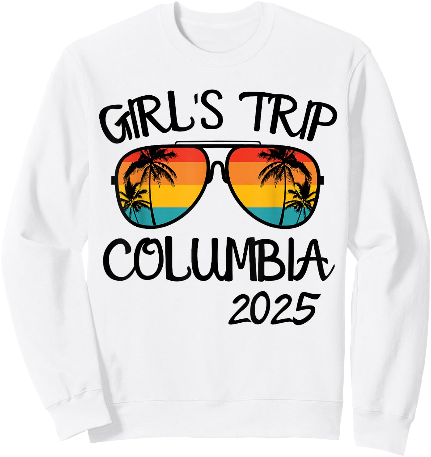 Girls Trip Columbia 2025 Summer Vacation Matching Sweatshirt - Sweatshirt | White