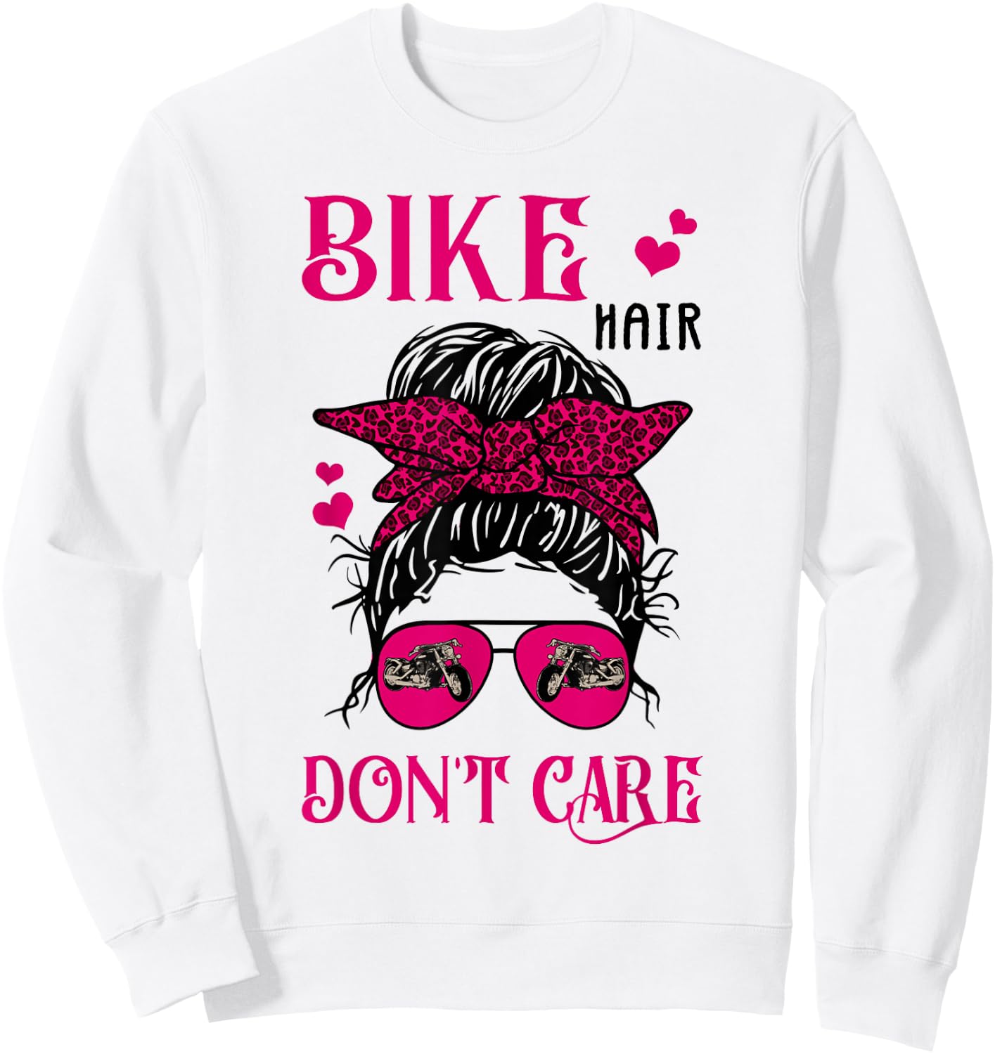 Funny Biker Hair Don't Care Messy Bun Girl Bike Lover Women Sweatshirt - Sweatshirt | White