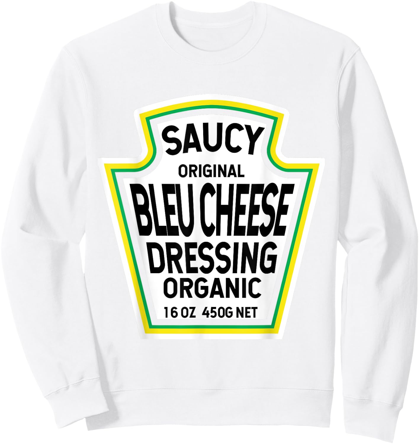 Bleu Cheese Dressing Salad Easy Halloween Costume Matching Sweatshirt - Sweatshirt | White