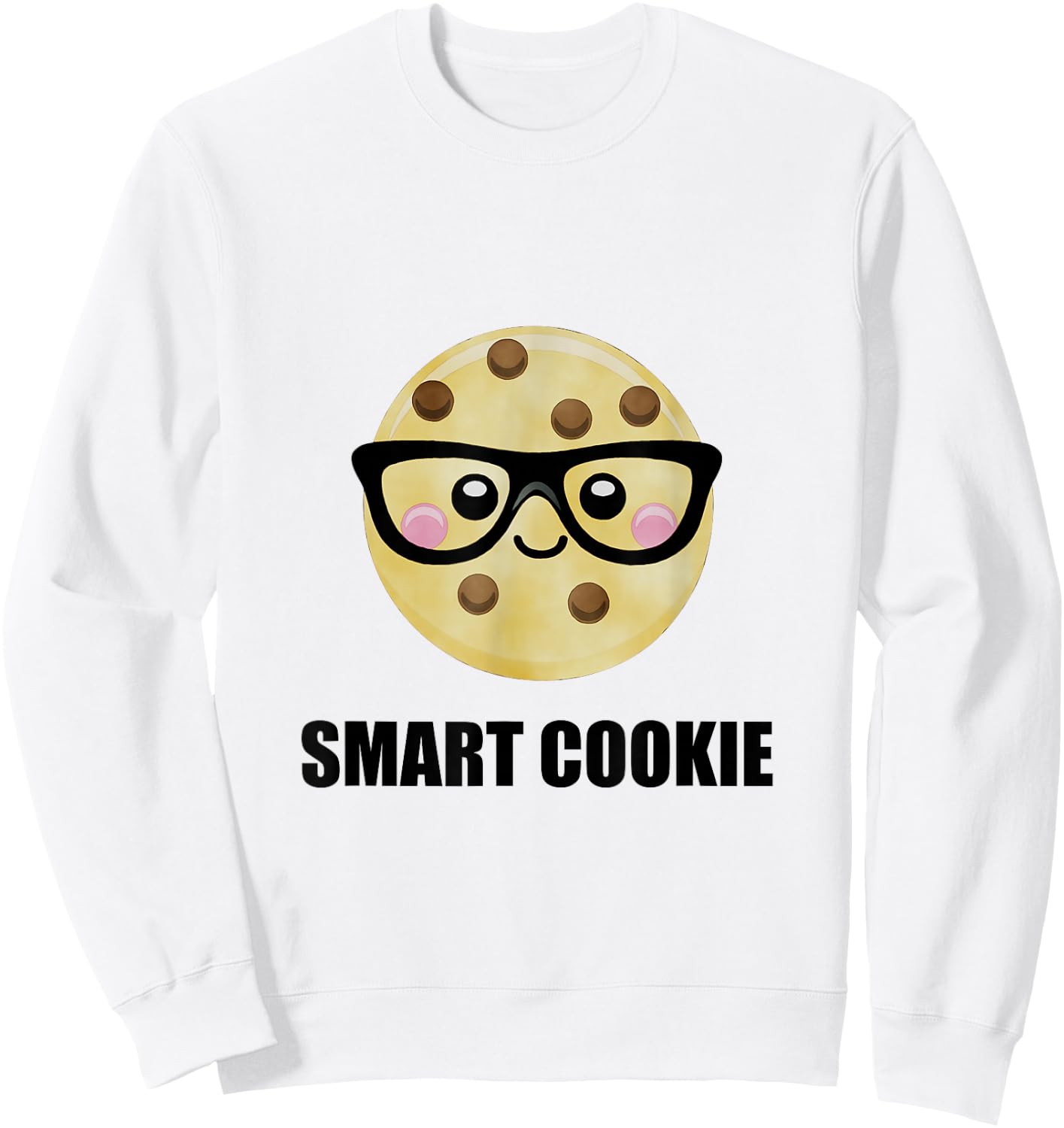 Smart Cookie Funny Sweatshirt - Sweatshirt | White