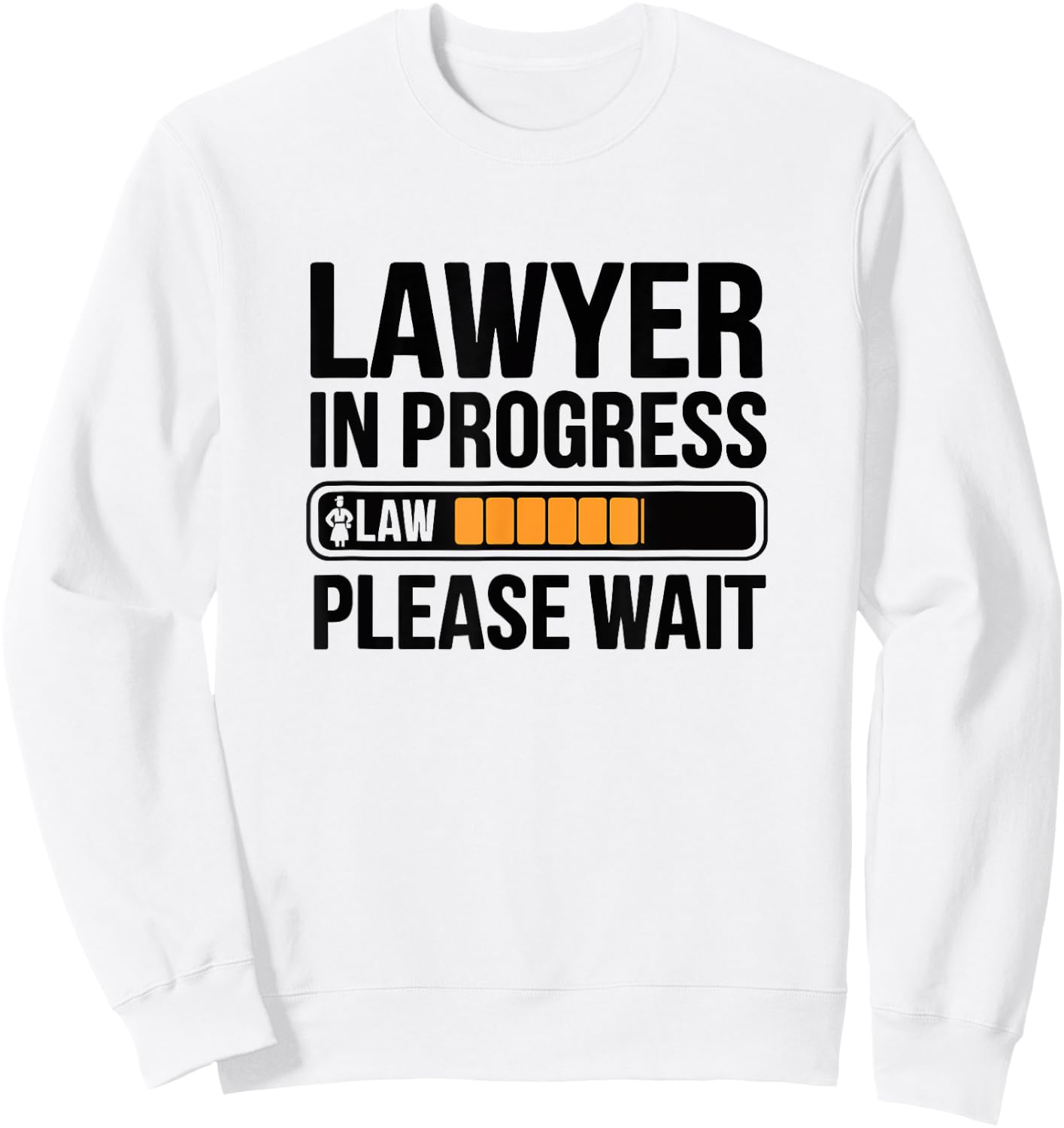 Funny Lawyer in Progress Law School College Loading Sweatshirt - Sweatshirt | White