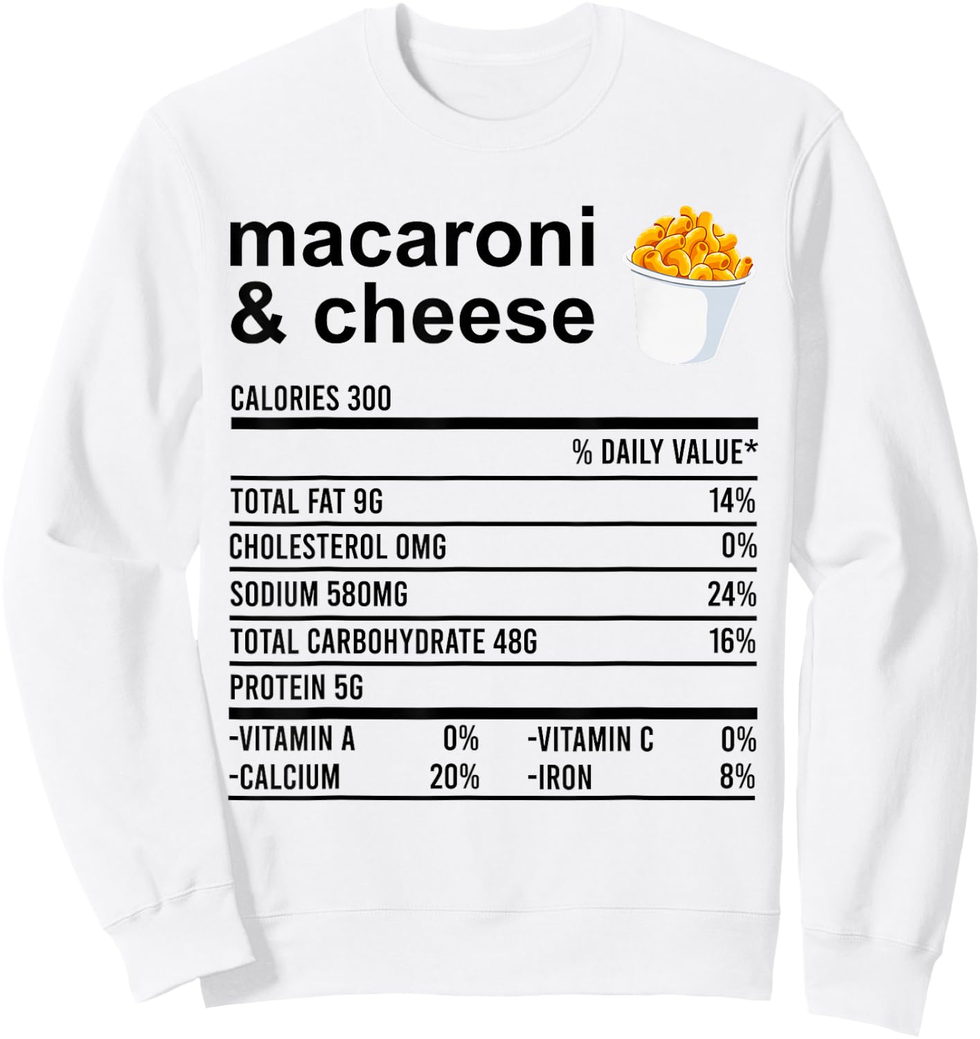 Funny Nutrition Facts Thanksgiving Apparel Macaroni & Cheese Sweatshirt - Sweatshirt | White