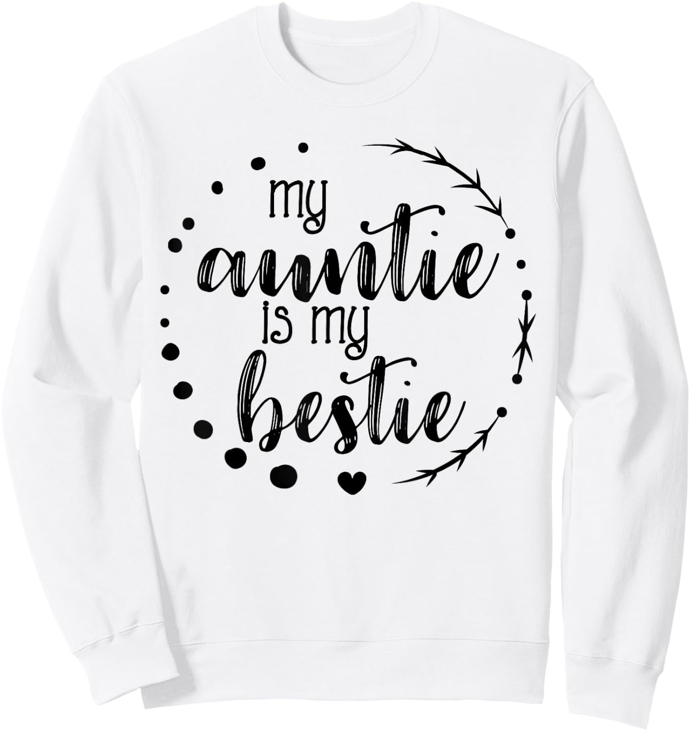 My Auntie is My Bestie Cute T Shirt for Niece Matching Set Sweatshirt - Sweatshirt | White