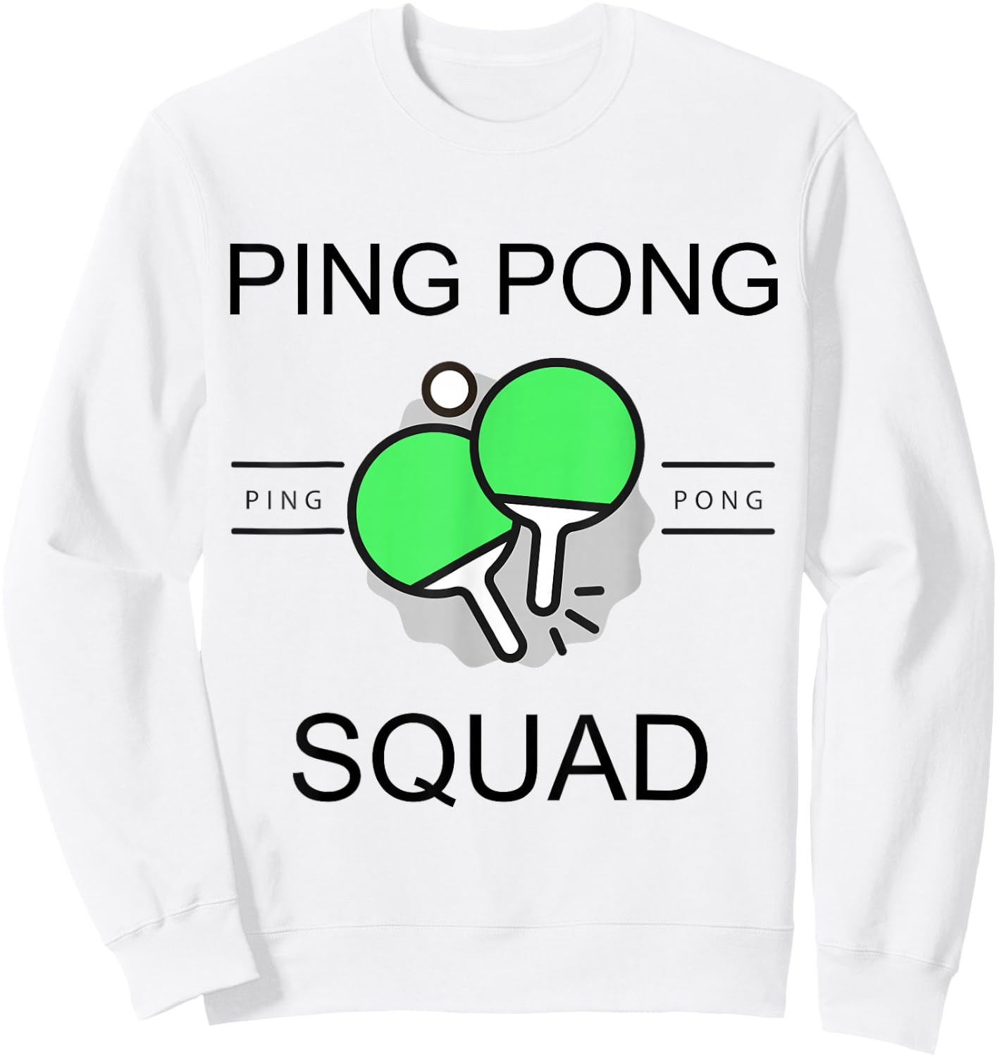 Ping Pong Squad Team Friend Project Gang Party Sport Player Sweatshirt - Sweatshirt | White