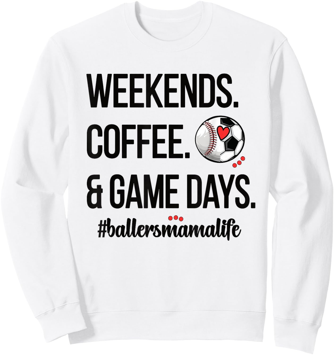 Baseball Soccer Mom Proud Ball Mama Baller Mother Sweatshirt - Sweatshirt | White