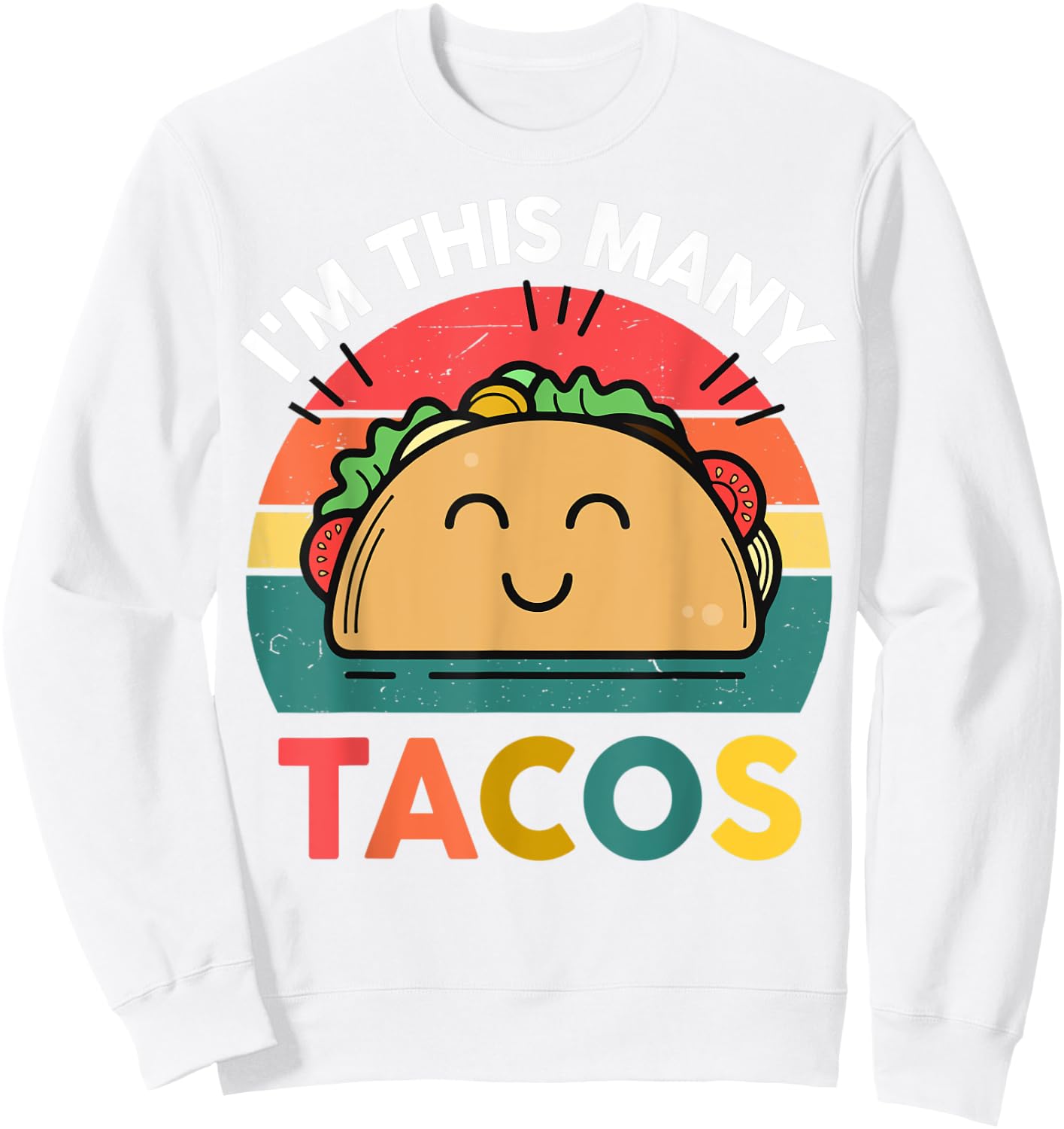 Cute Taco Shirt I'm This Many Tacos Twosday Birthday Party Sweatshirt - Sweatshirt | White