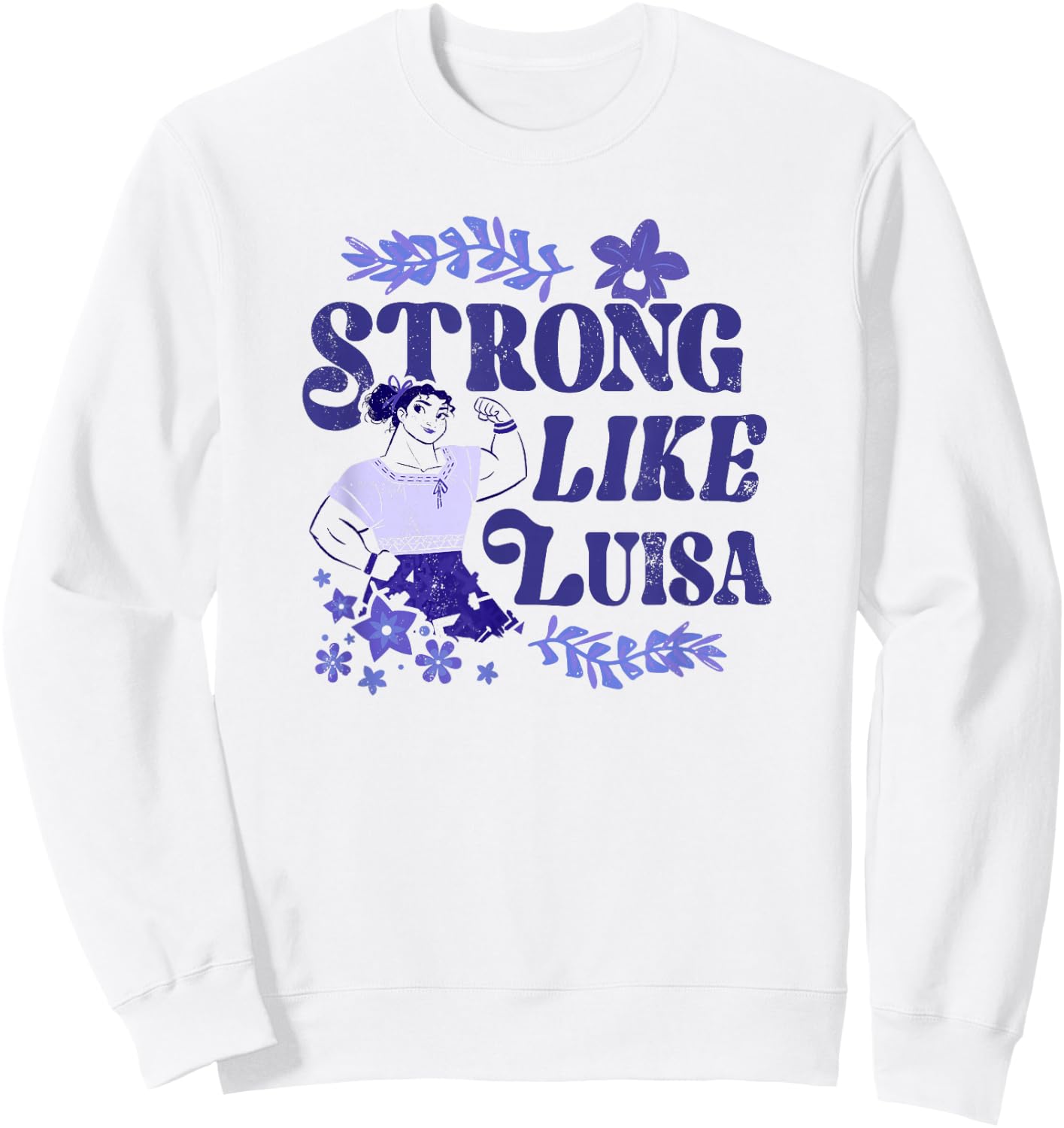 Disney Encanto Strong Like Luisa Inspirational Sweatshirt - Sweatshirt | White