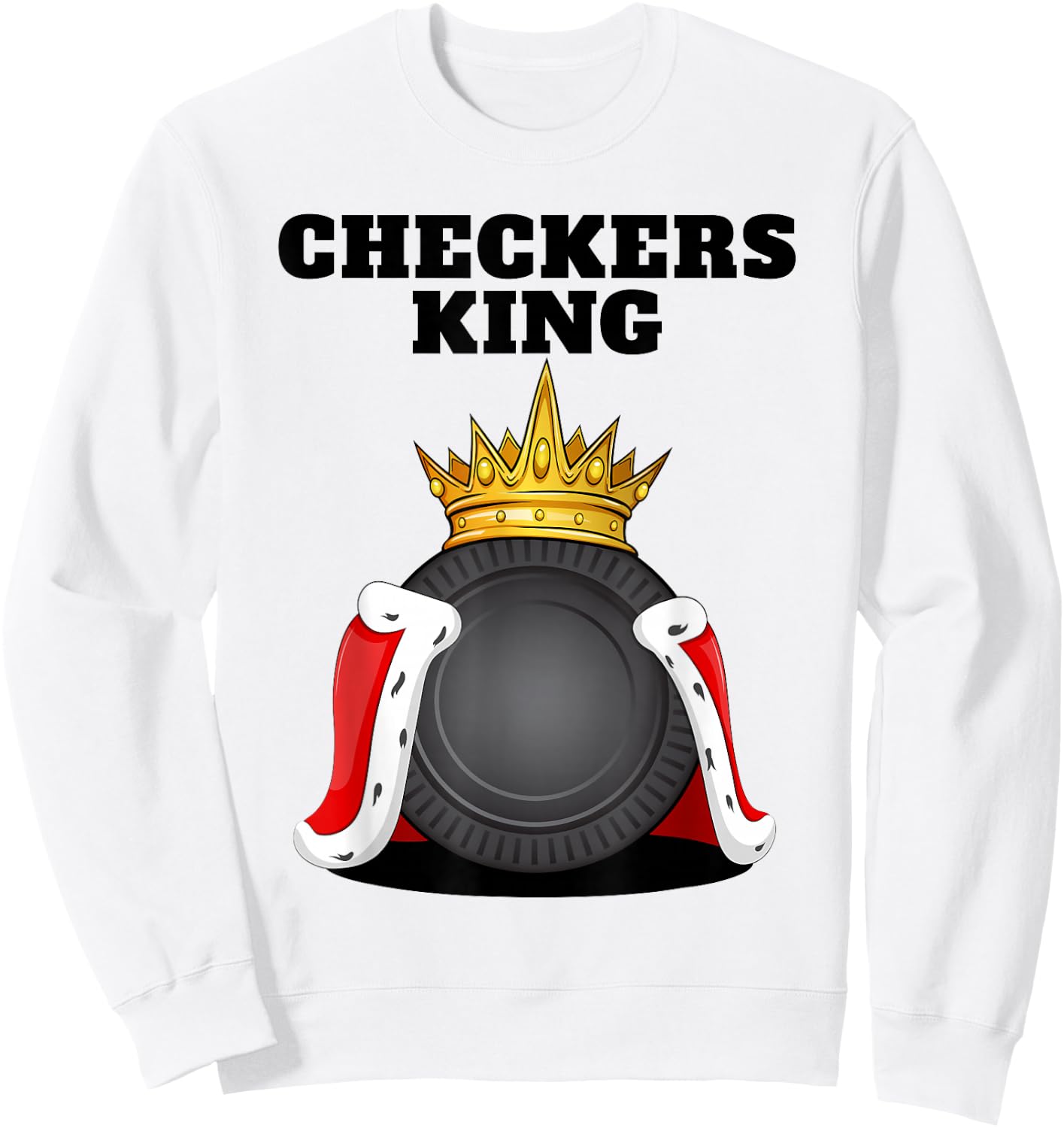 Checkers King Tabletop Board Game Crown Board Gamer Sweatshirt - Sweatshirt | White