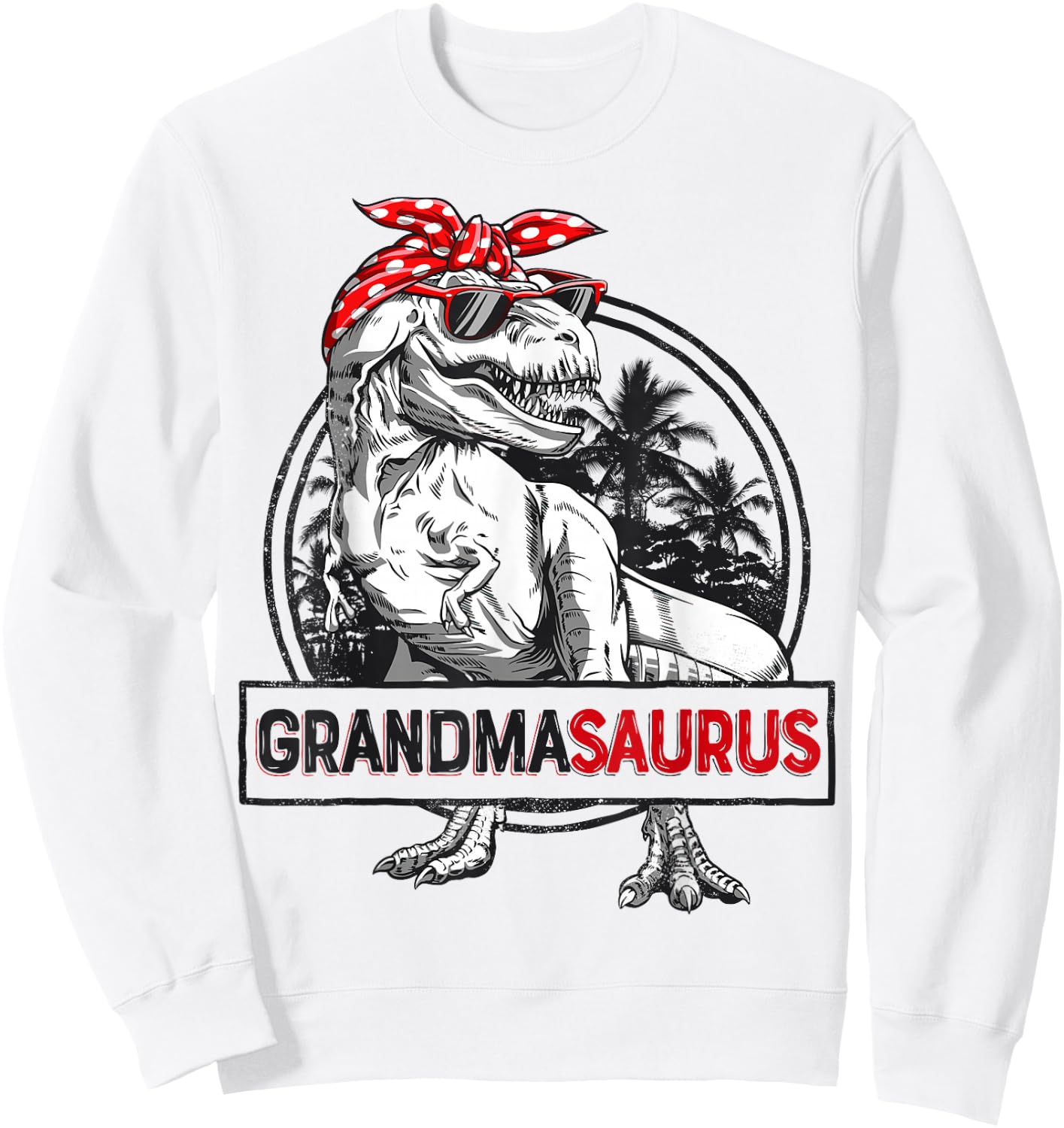 Grandmasaurus T rex Dinosaur Grandma Saurus Mother's Family Sweatshirt - Sweatshirt | White