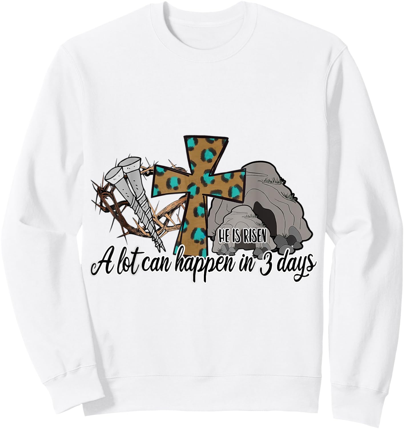 He Is Risen Jesus Christian Stone Cave Leopard Happy Easter Sweatshirt - Sweatshirt | White