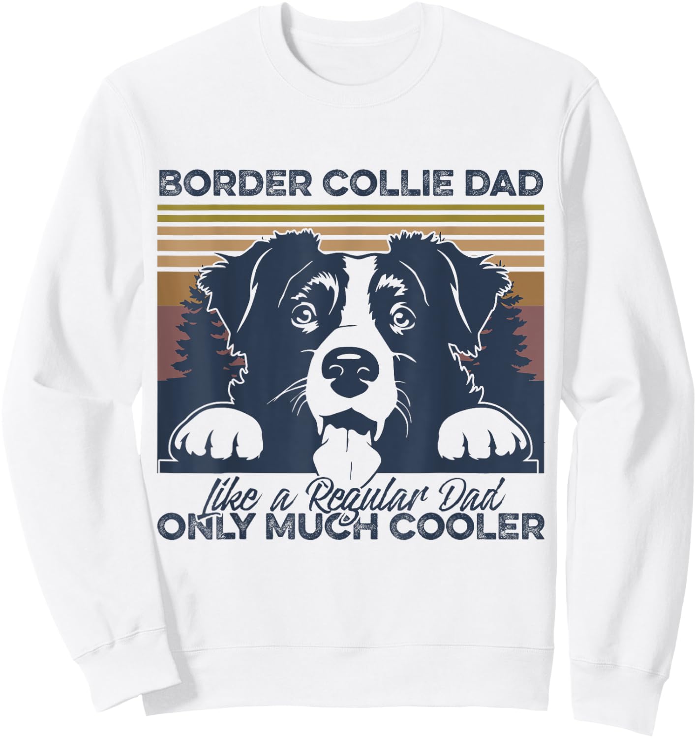 Border Collie dad Owner Fathers Day Christmas Sweatshirt - Sweatshirt | White
