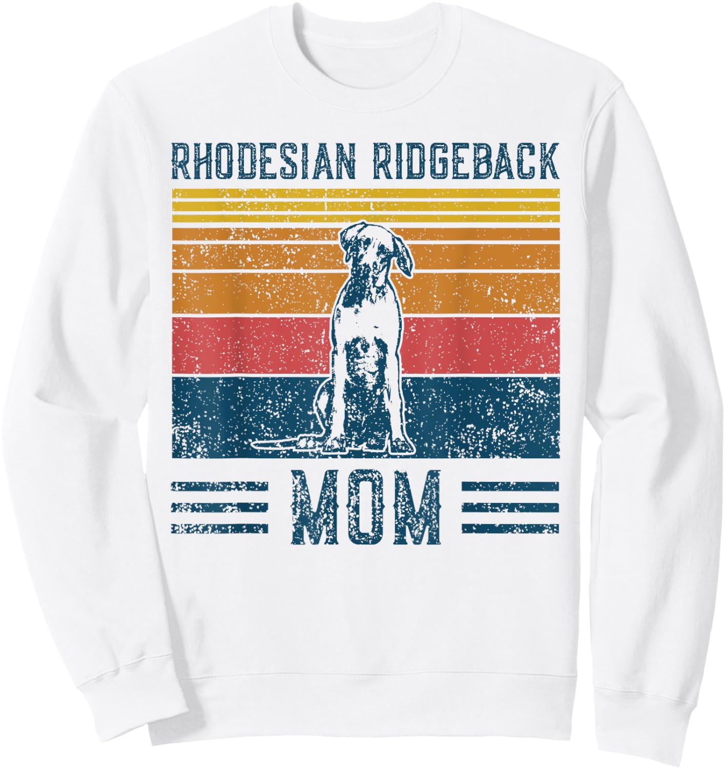 Dog Ridgeback Mom - Vintage Rhodesian Ridgeback Mom Sweatshirt - Sweatshirt | White