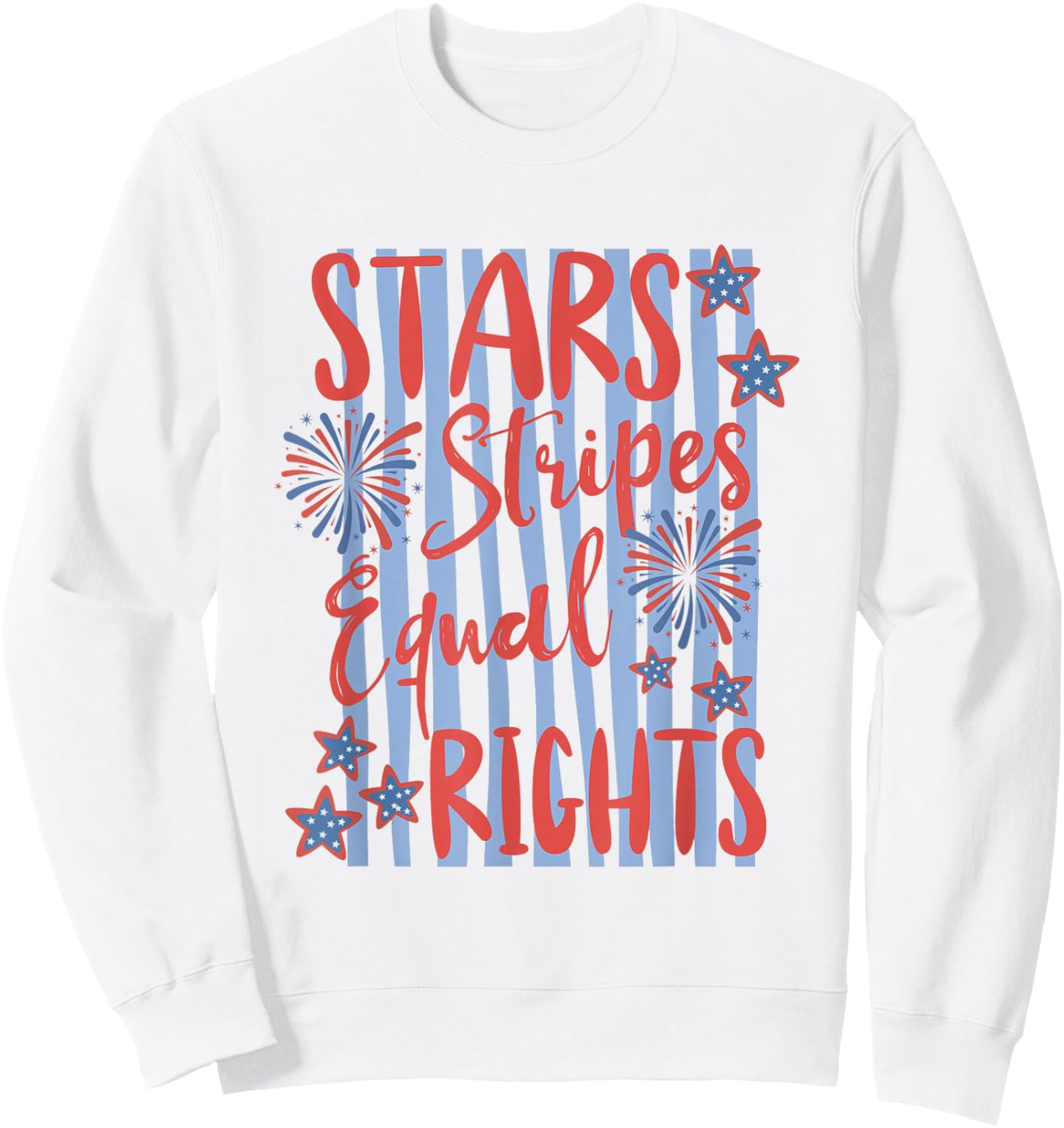 Retro Striped Stars Stripes Equal Rights Liberal 4th of July Sweatshirt - Sweatshirt | White