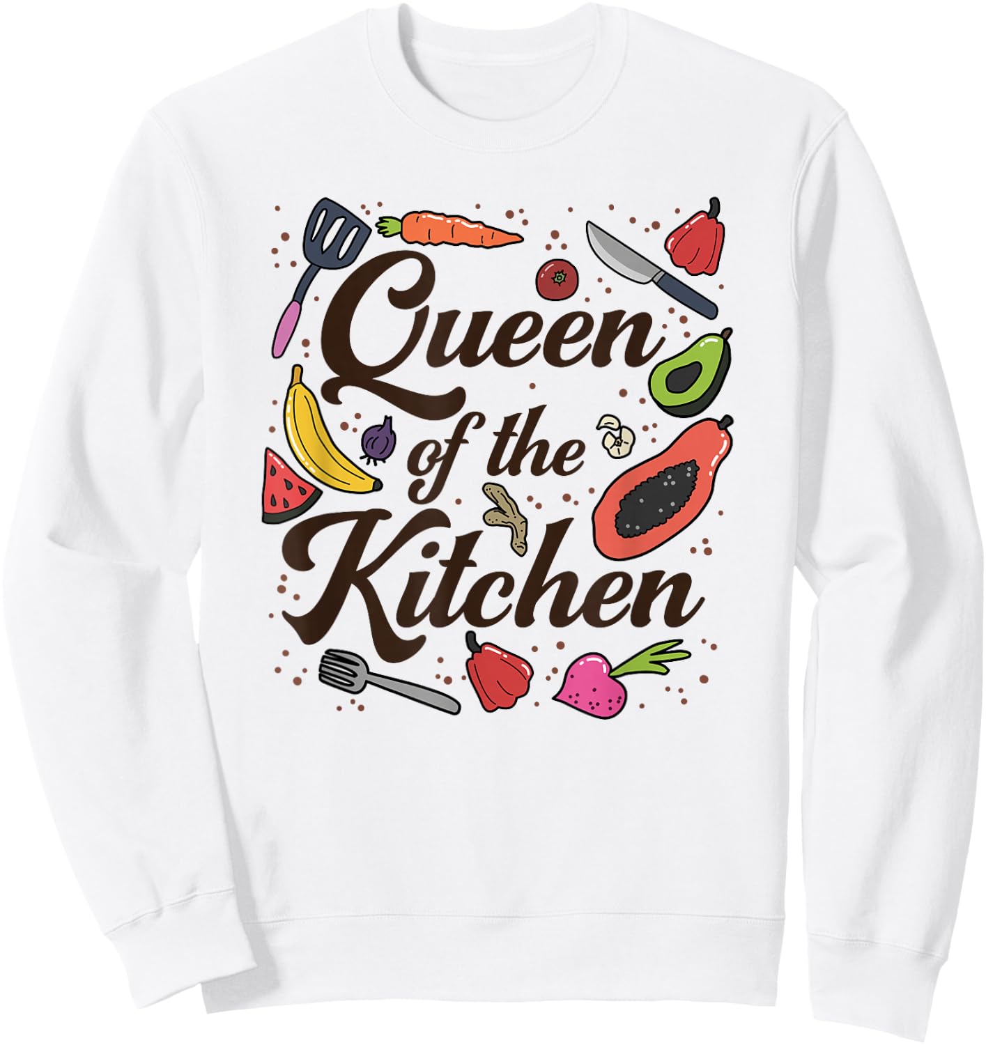 Queen Of The Kitchen, Cooking, Women Funny, Chef, Culinary Sweatshirt - Sweatshirt | White