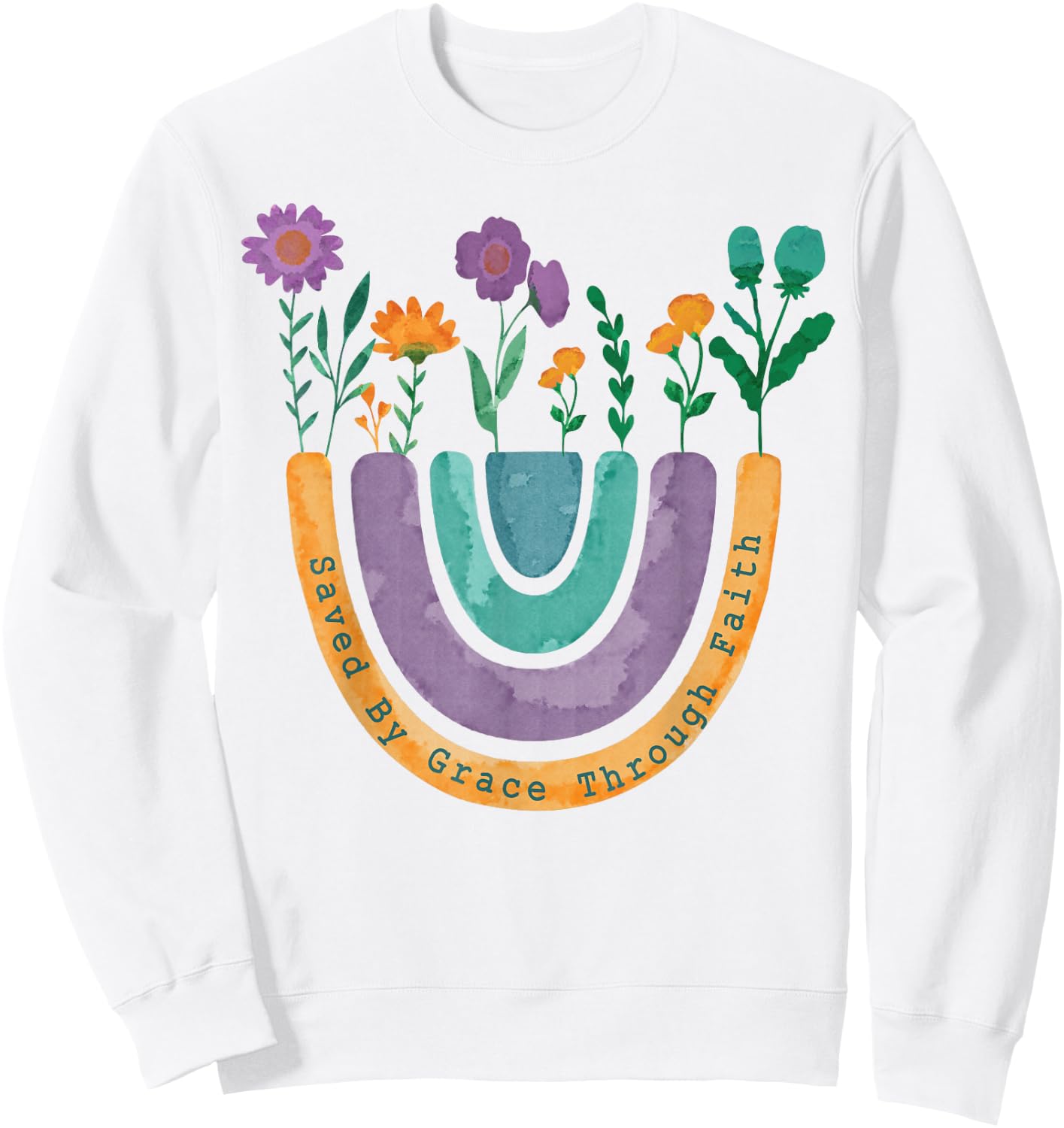 Saved By Grace Through Faith Christian Rainbow Wildflowers Sweatshirt - Sweatshirt | White