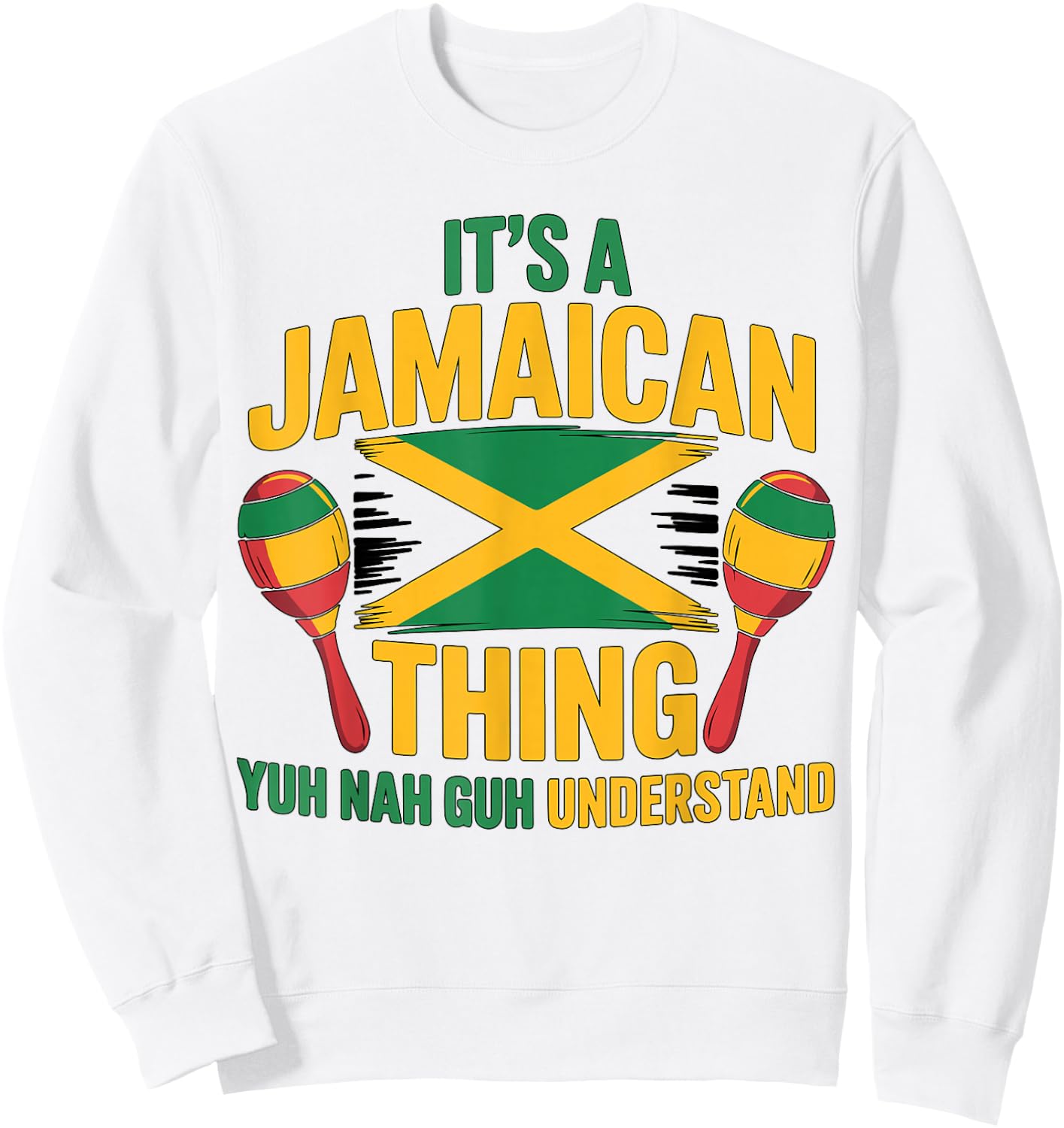 Toddler Jamaica Flag It's A Jamaican Thing Yuh Nah Guh Baby Sweatshirt - Sweatshirt | White