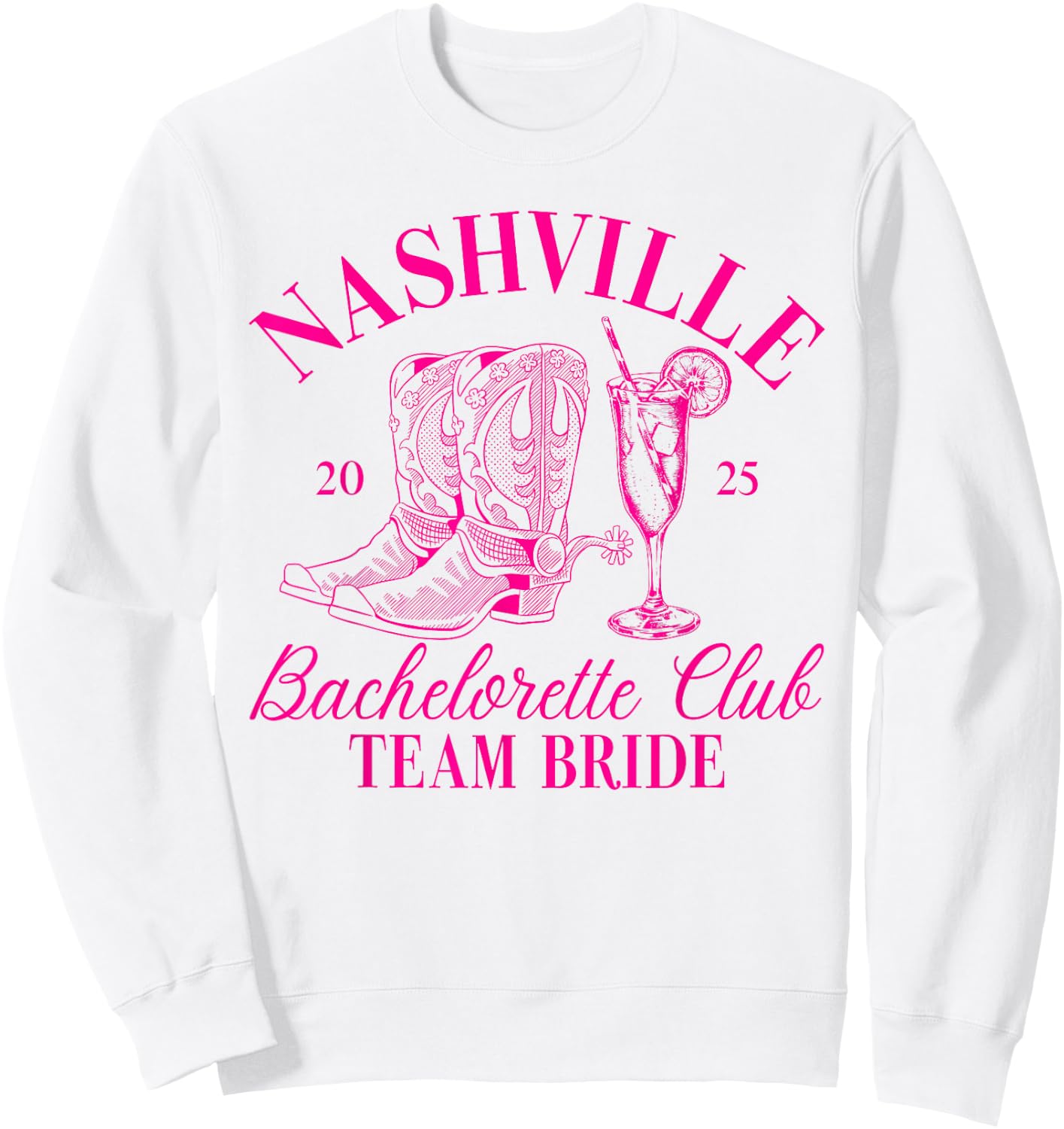 Team Bride Nashville Bachelorette Club Bridal Party 2025 Sweatshirt - Sweatshirt | White