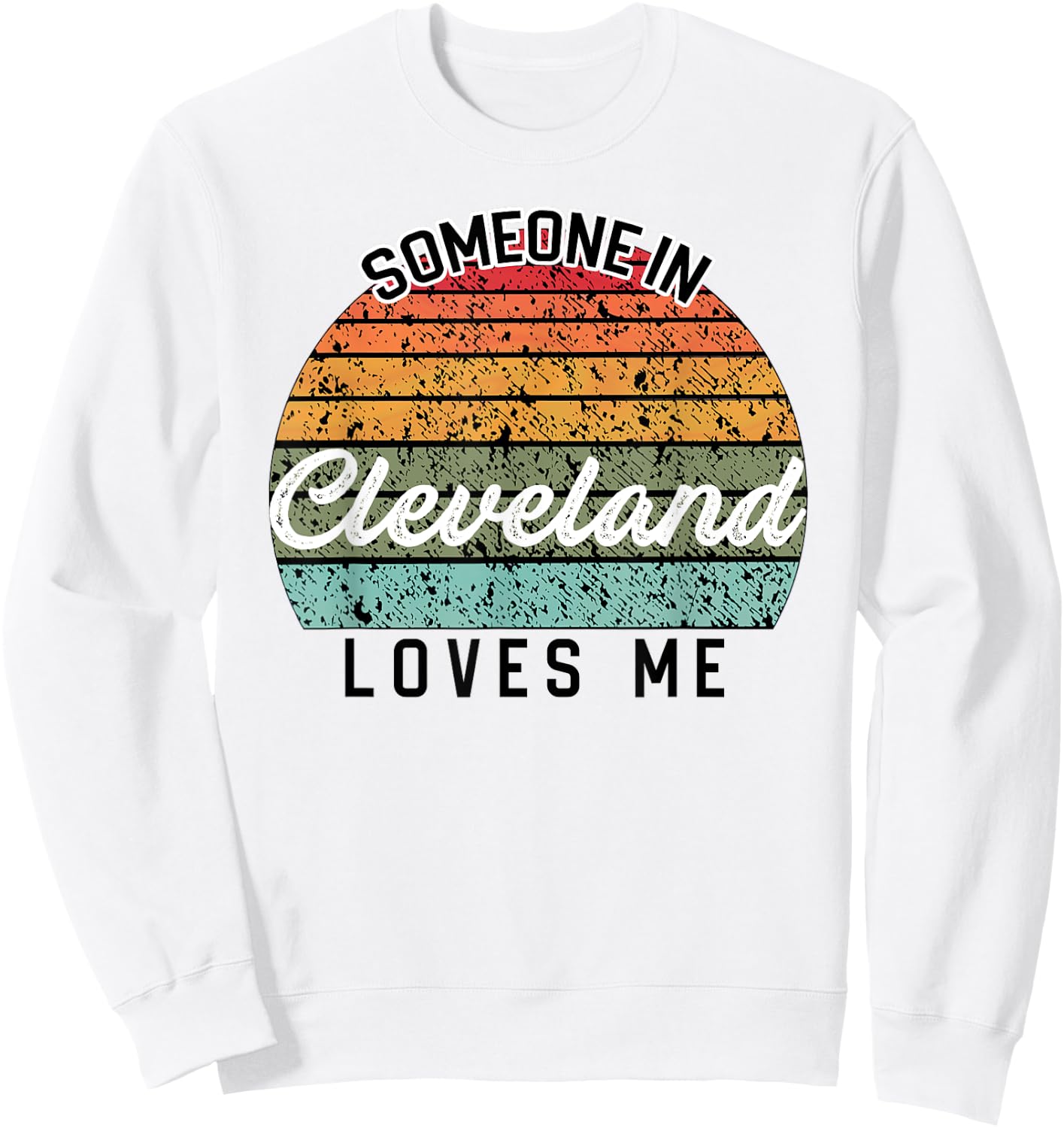 Someone in Cleveland Loves Me United States Family Travel Sweatshirt - Sweatshirt | White