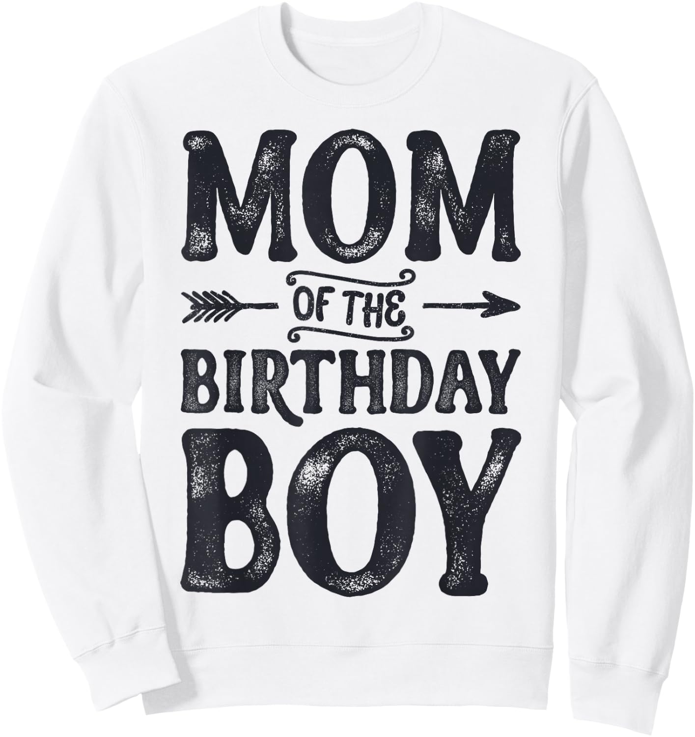 Mom of the Birthday Boy Funny Mother Mama Family Matching Sweatshirt - Sweatshirt | White