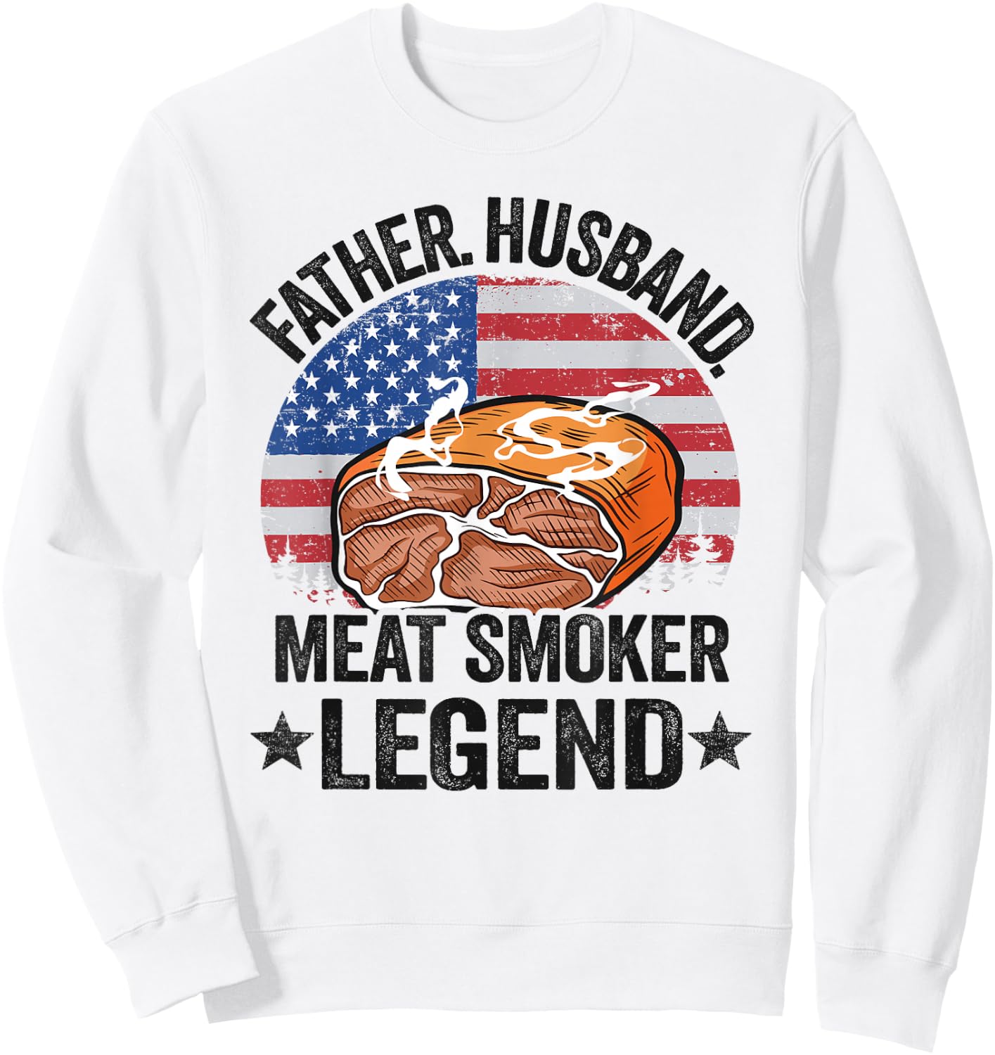 Father Husband Meat Smoker Legend Brisket Dad Meat Smoking Sweatshirt - Sweatshirt | White