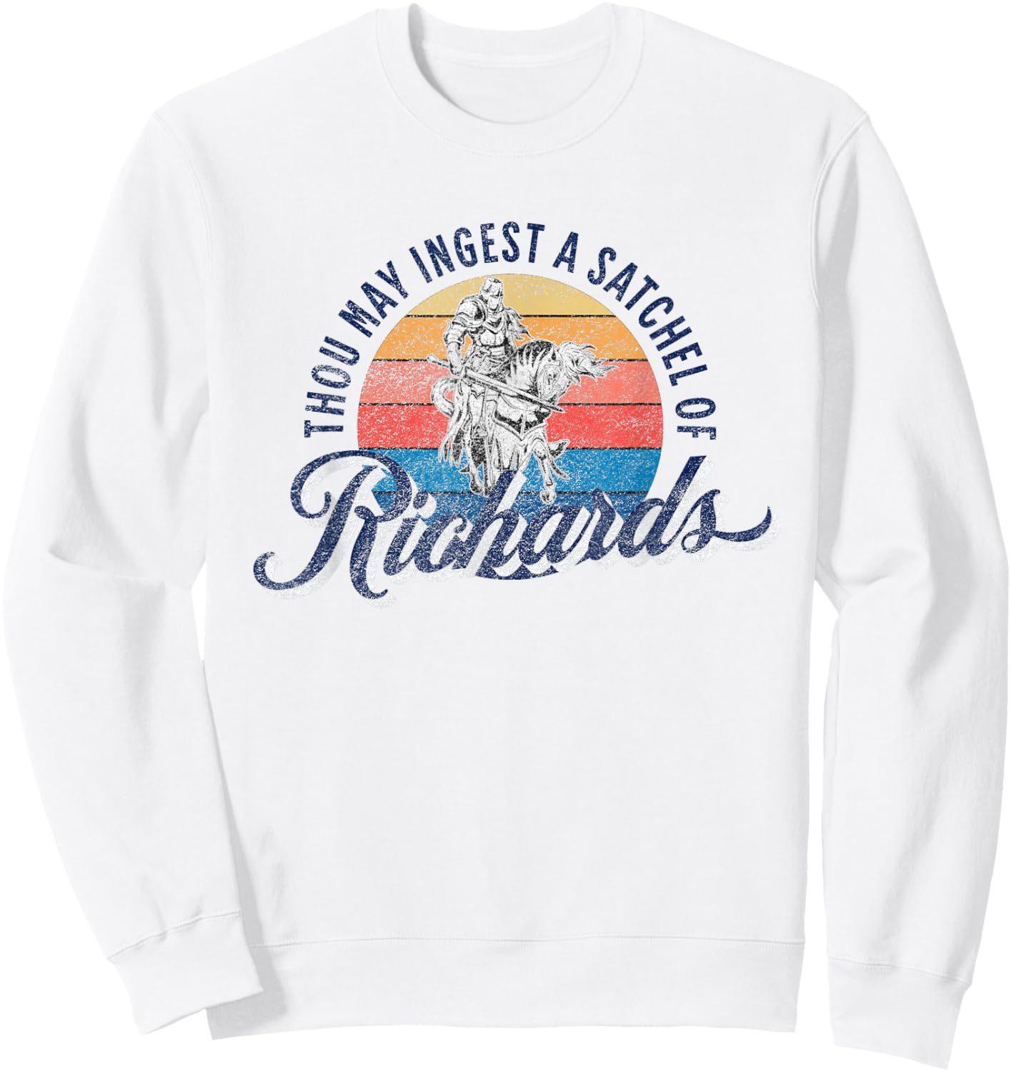 Eat A Bag Of Dicks - Thou May Ingest A Satchel Of Richards Sweatshirt - Sweatshirt | White