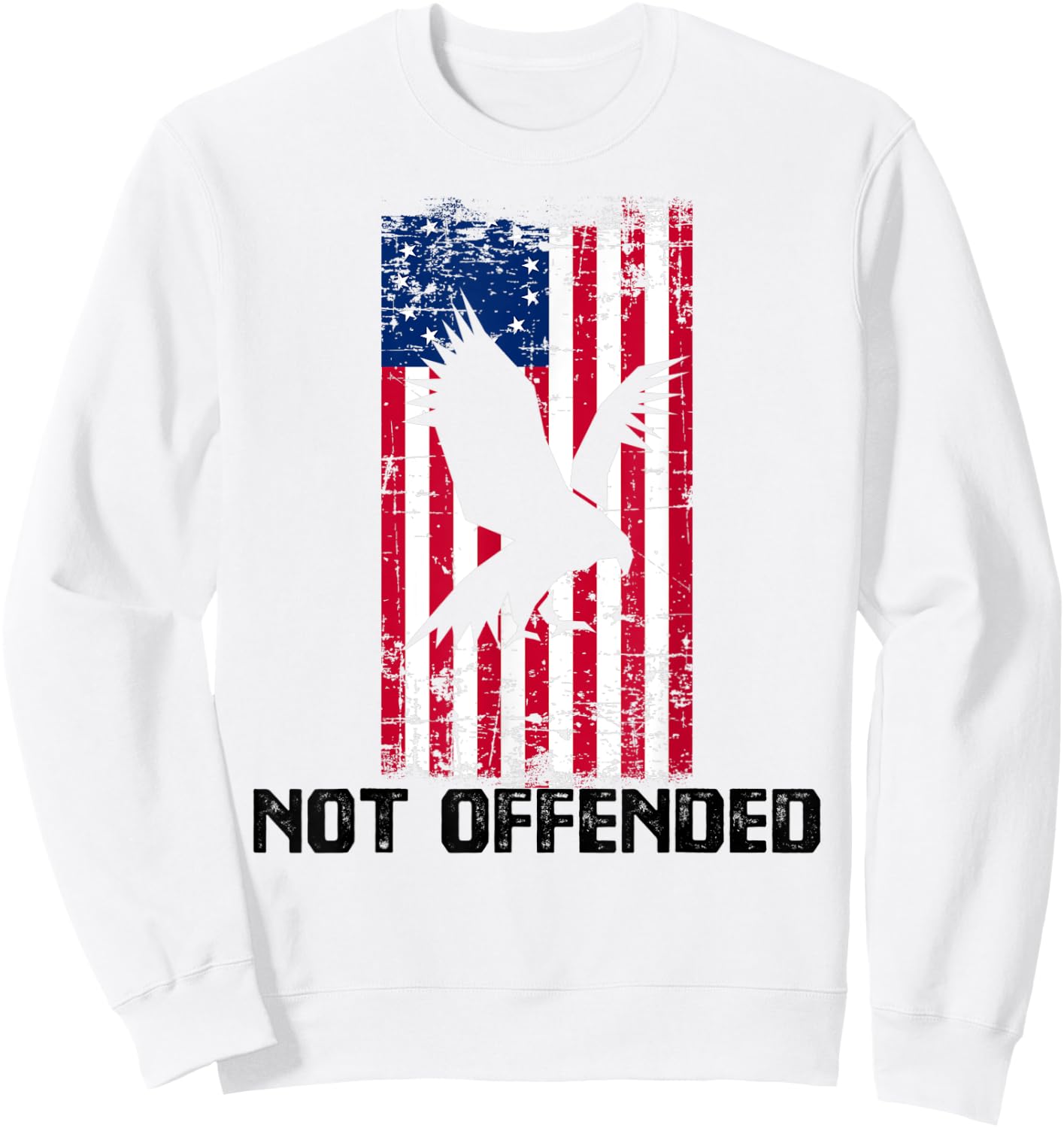 Not Offended Patriotic Betsy Ross American USA Flag 13 Stars Men Sweatshirt - Sweatshirt | White