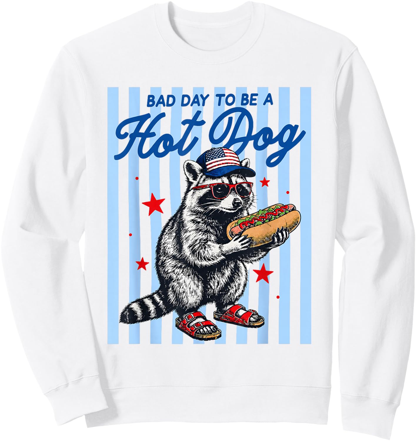 Bad Day to Be A Hot Dog Funny Raccoon Hotdog 4th of July Sweatshirt - Sweatshirt | White