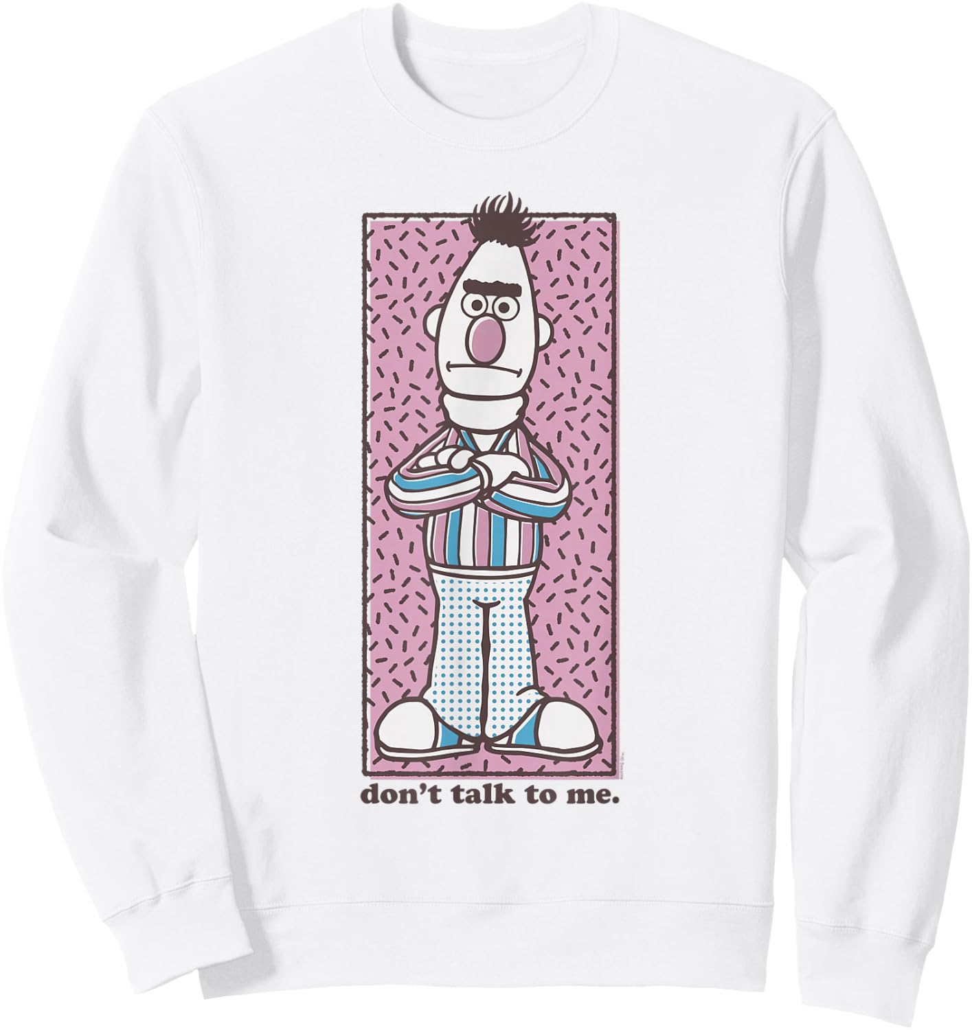Sesame Street Bert Don't Talk to Me Sweatshirt - Sweatshirt | White