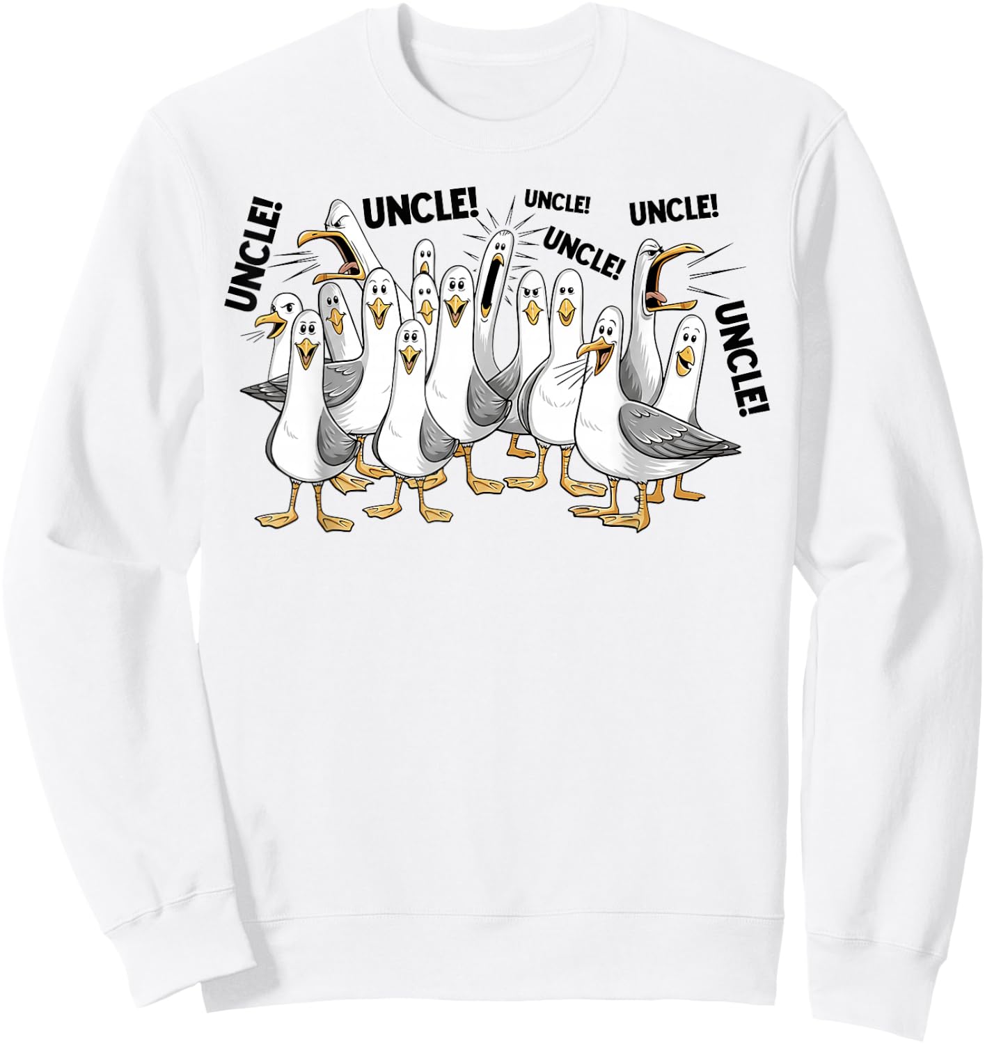 Funny Seagull Uncle Meme Shirt Loud Uncle Calling Ocean Life Sweatshirt - Sweatshirt | White