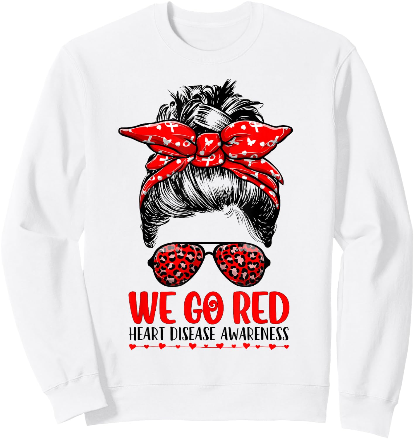 Go Red Messy Bun Women In February - Heart Disease Awareness Sweatshirt - Sweatshirt | White