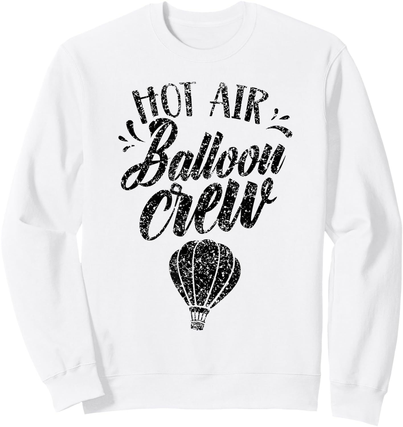 Hot Air Balloon Crew Ballooning Pilot Team Sweatshirt - Sweatshirt | White