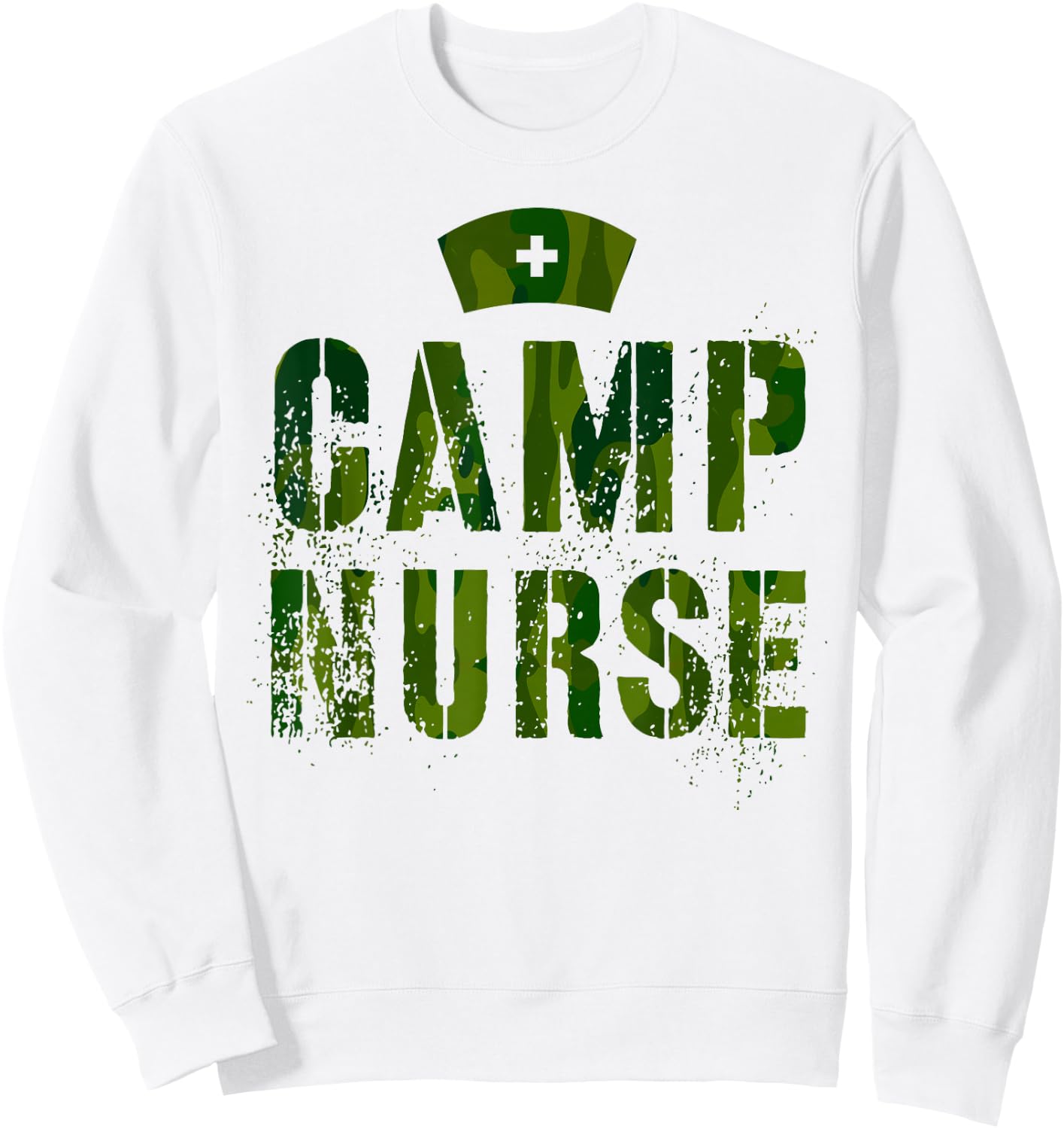 Funny CAMP NURSE Camo Health Care Medical Crew Wellness RN Sweatshirt - Sweatshirt | White