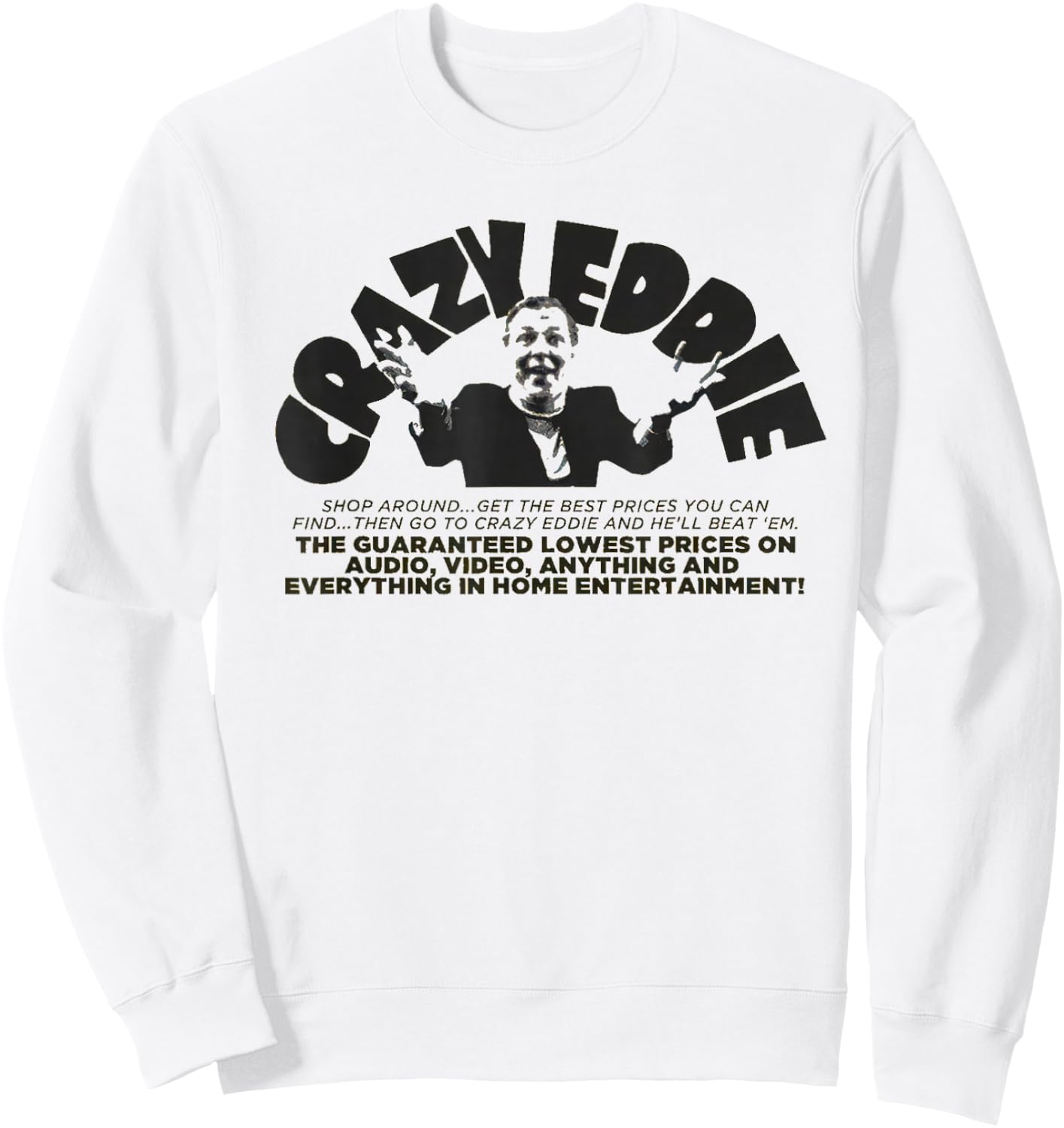 Crazy Eddie Department Store Retro Vintage Sweatshirt - Sweatshirt | White