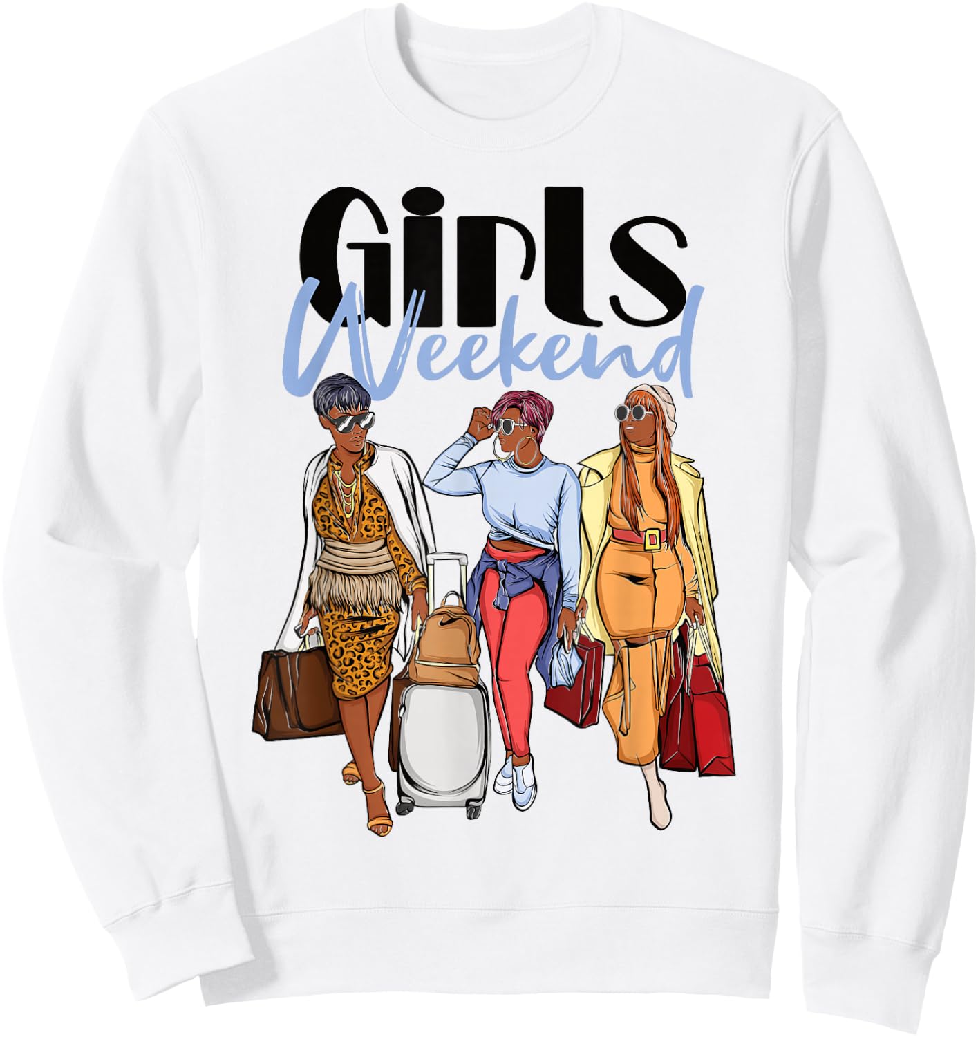 Girls Weekend 2026 Trip for Black Melanin Women on Vacation Sweatshirt - Sweatshirt | White