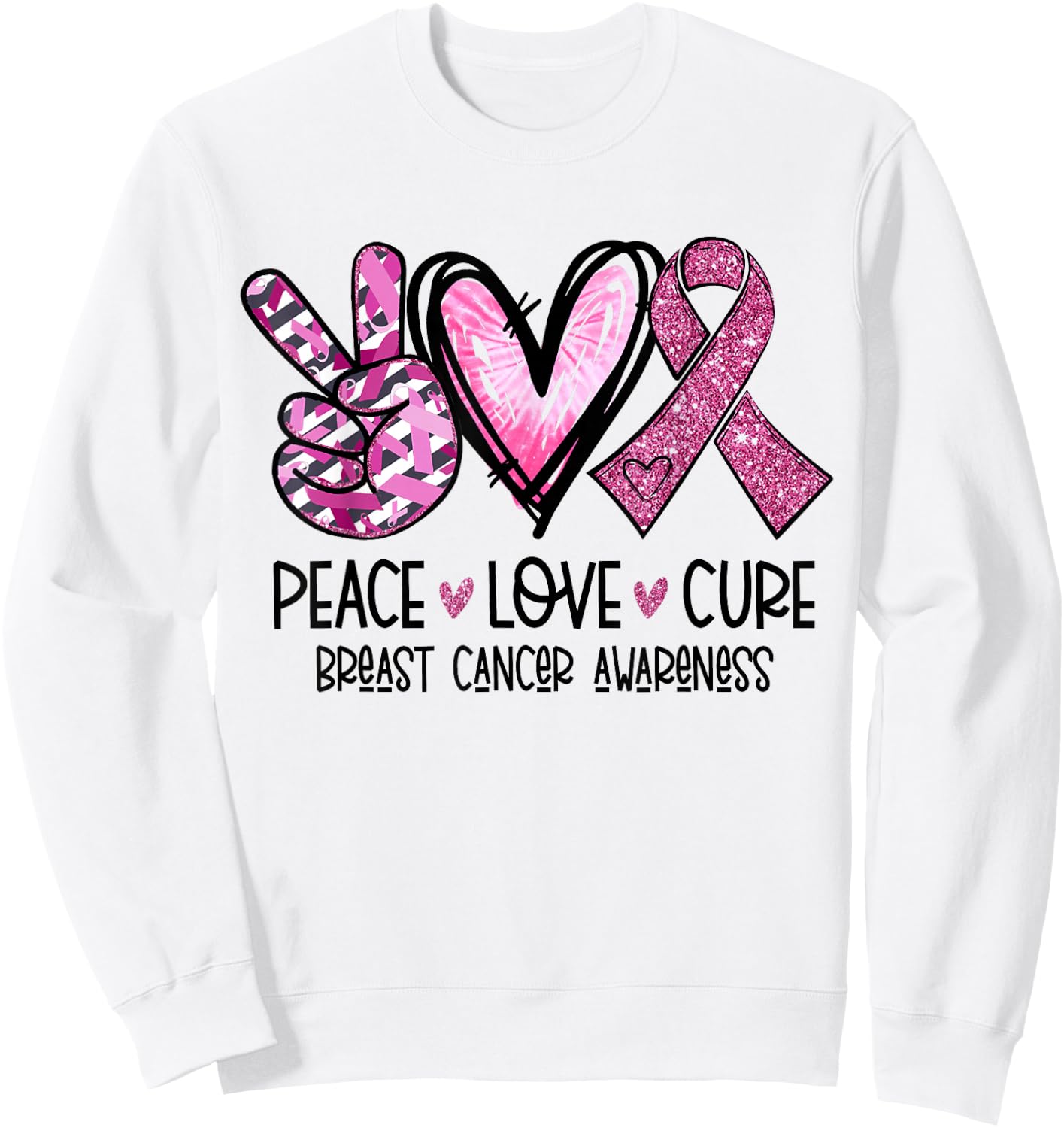 Peace Love Cure Pink Ribbon Cancer Breast Awareness Sweatshirt - Sweatshirt | White